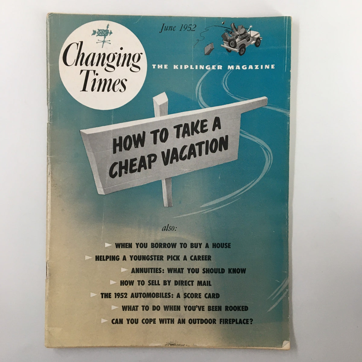 Cover of VTG Changing Times Magazine June 1952 featuring the headline 'How To Take A Cheap Vacation' along with other article titles.