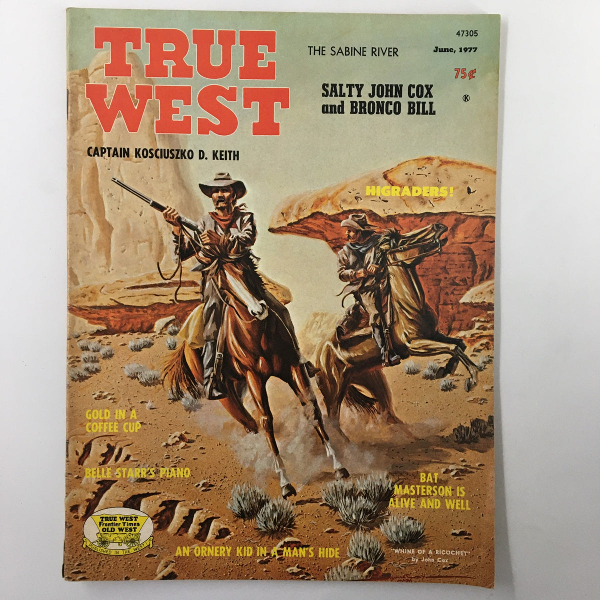 Cover of True West Magazine June 1977 Vol 24 #5 featuring 'An Ornery Kid In A Man Hide', showcasing two cowboys riding horses in a desert landscape with western themes and vibrant colors.