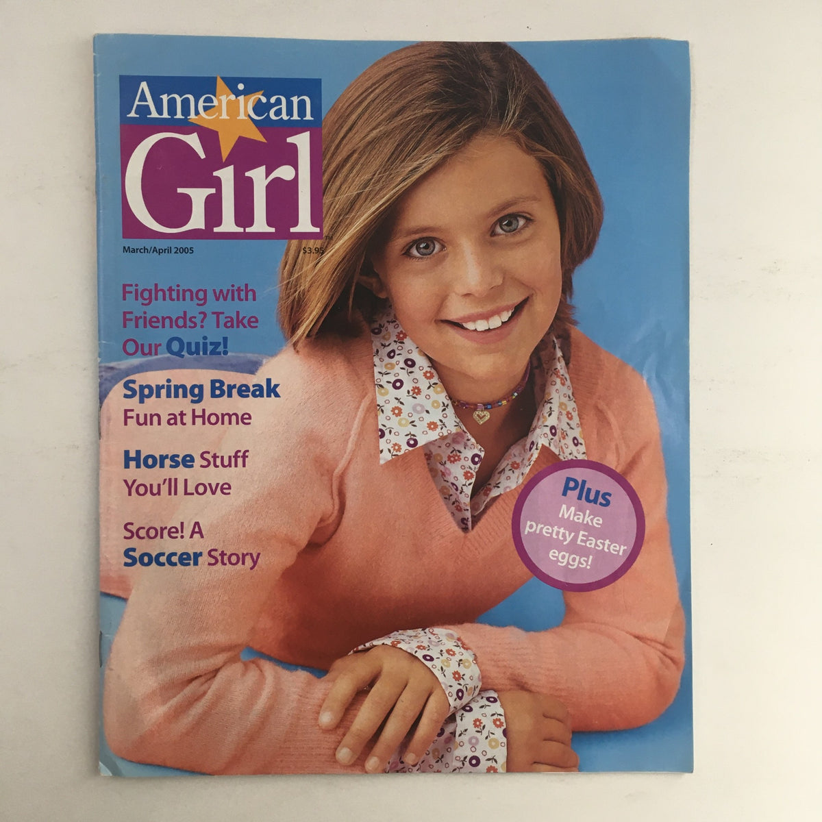Cover of American Girl Magazine, March 2005 issue featuring Spring Break fun at home and a soccer story, with a girl smiling in a pink sweater.