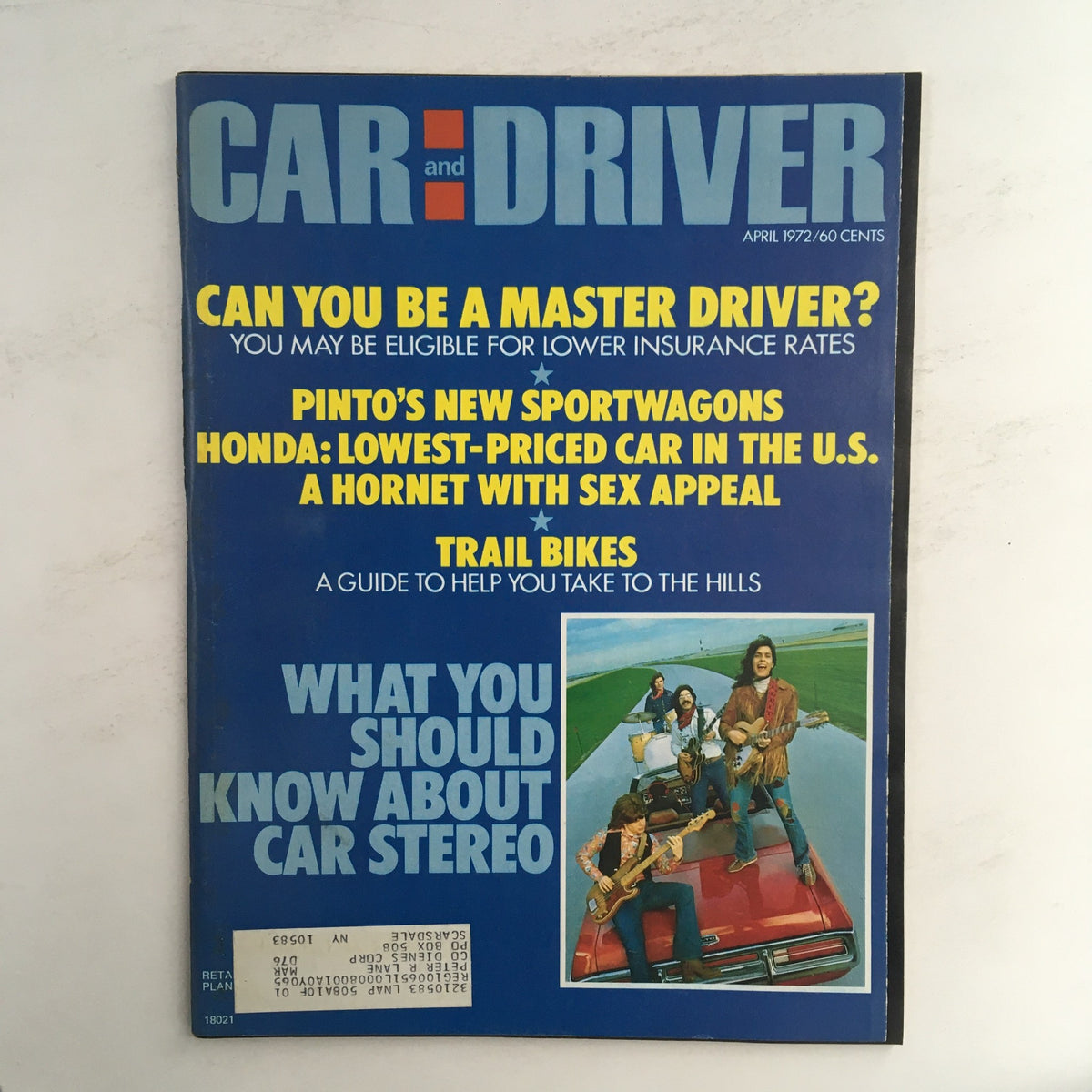 Cover of Car and Driver Magazine, April 1972, featuring articles on Pinto Sportwagons and Honda's Lowest-Priced Car, with images of musicians on a car and bold headlines.