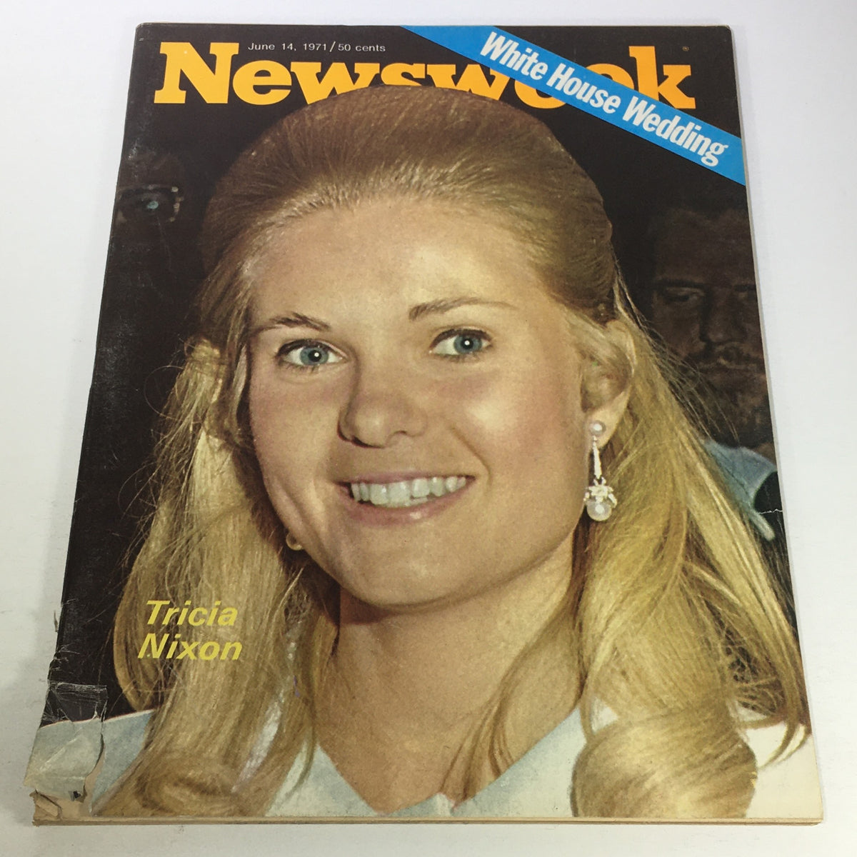 Cover of vintage Newsweek magazine from June 14, 1971 featuring Tricia Nixon and a headline about the White House wedding.