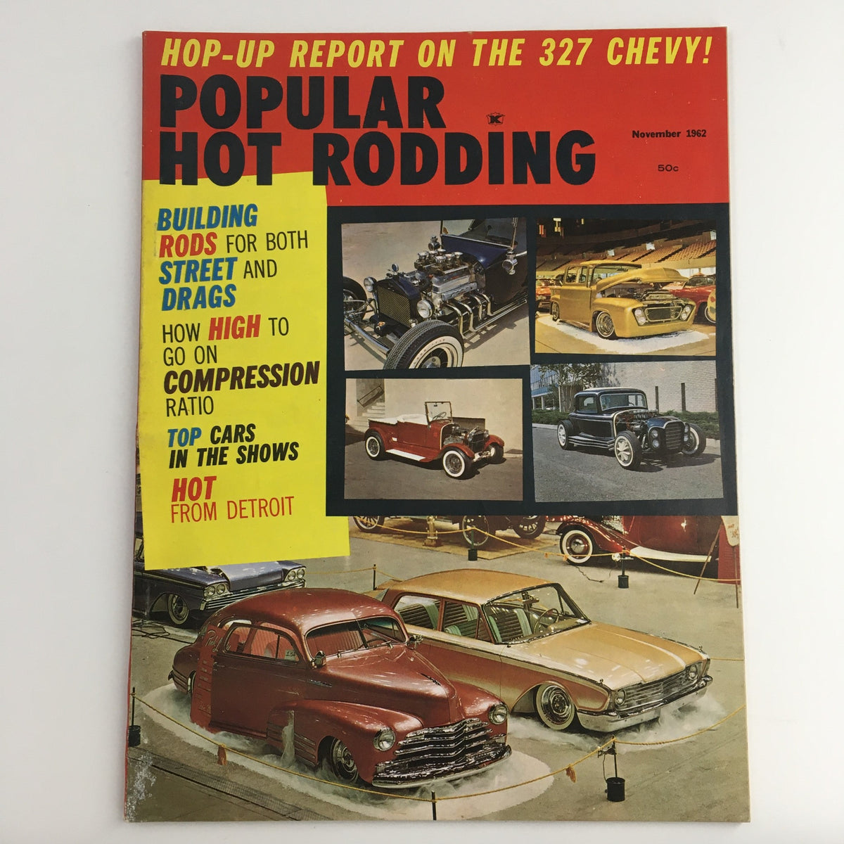Cover of Popular Hot Rodding Magazine from November 1962 featuring articles on building rods for street and drags, with images of classic cars and hot rods. Highlights include topics like compression ratio and top cars in shows, capturing the essence of 1960s automotive culture.