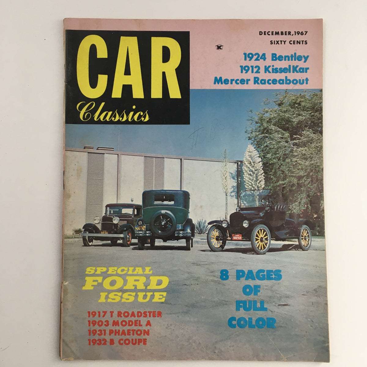 Cover of Car Classics Magazine December 1967 Ford Issue featuring classic cars including a 1917 T Roadster, a 1903 Model A, and a 1932 B Coupe, highlighted with vibrant colors and informative text.