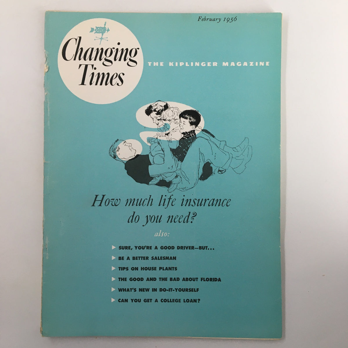 Cover of VTG Changing Times Magazine February 1956 featuring a colorful illustration and the title 'How Much Life Insurance Do You Need?'. Includes additional articles like tips on house plants and DIY projects.