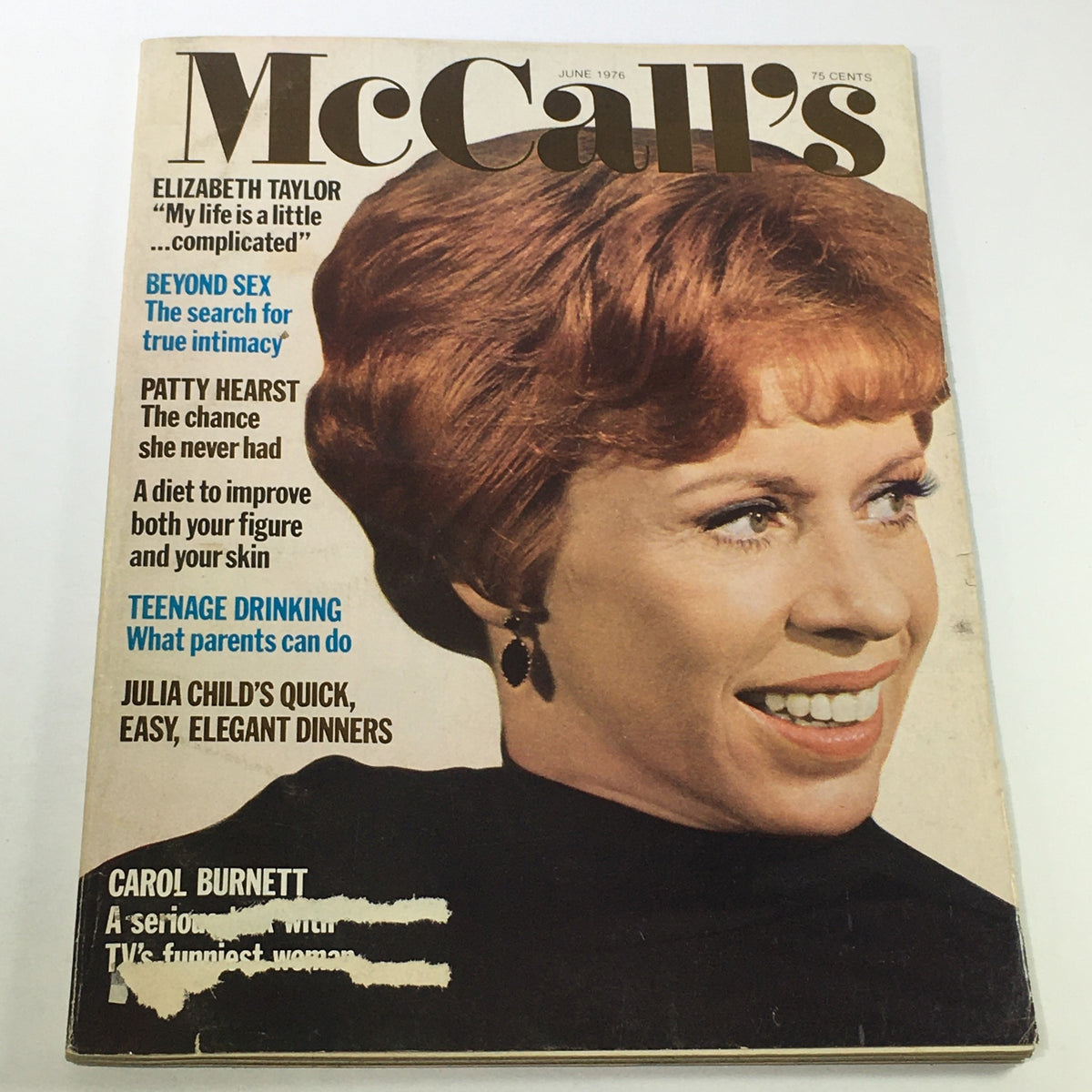Cover of VTG McCall's Magazine June 1976 featuring Carol Burnett with a description of articles including Elizabeth Taylor's quote and features on teenage drinking, and cooking recipes.