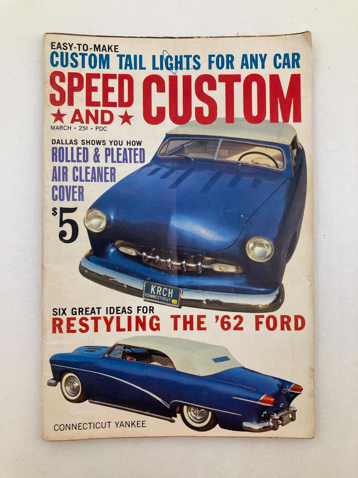 Cover of VTG Speed & Custom Magazine March 1962 Vol 9 #3, featuring a classic blue car, highlighting custom tail lights, with text detailing six great ideas for restyling the '62 Ford, and labeled as Connecticut Yankee.