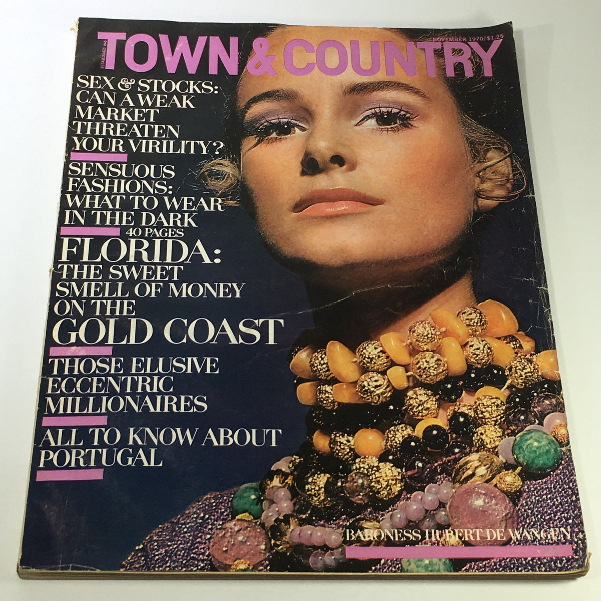 Cover of Town & Country Magazine, November 1970 featuring Baroness Hubert De Wangen. The cover includes bold headlines about sex and stocks, sensual fashions, and Florida's gold coast, accompanied by an image of a model wearing striking jewelry.