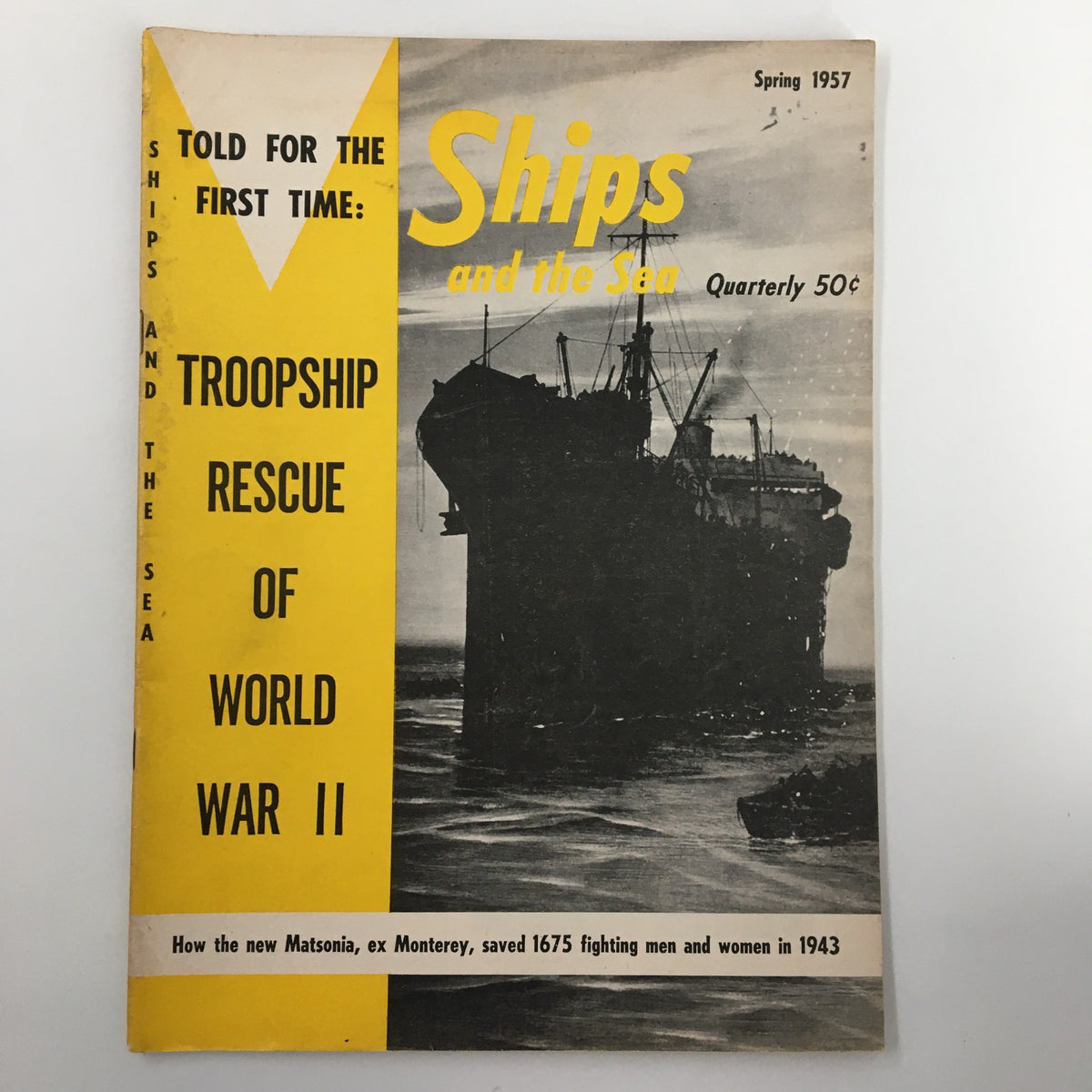Cover of Ships and the Sea Magazine Spring 1957 featuring a ship on the water, highlighting the themes of troopers and maritime history.