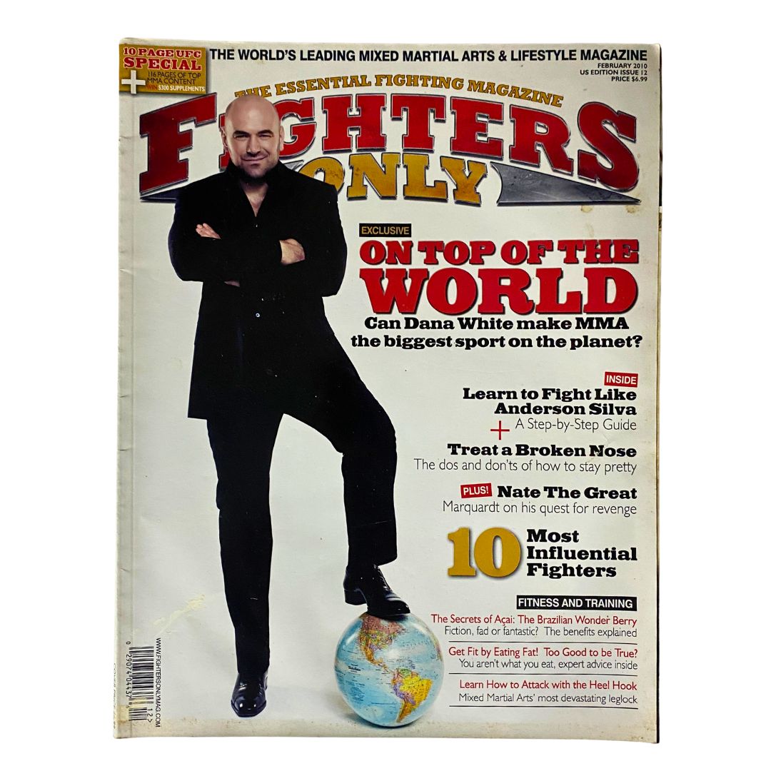Fighters Only US Magazine February 2010 Issue 12 featuring Dana White on the cover, highlighting the world of mixed martial arts and UFC's evolution.