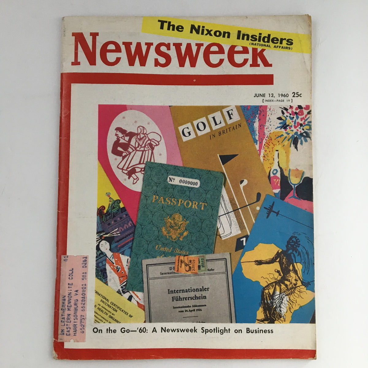 Cover of Newsweek Magazine June 13, 1960 featuring 'The Nixon Insiders'. The vibrant cover showcases various graphics including a passport, advertisements, and colorful illustrations, highlighting the theme of political affairs.