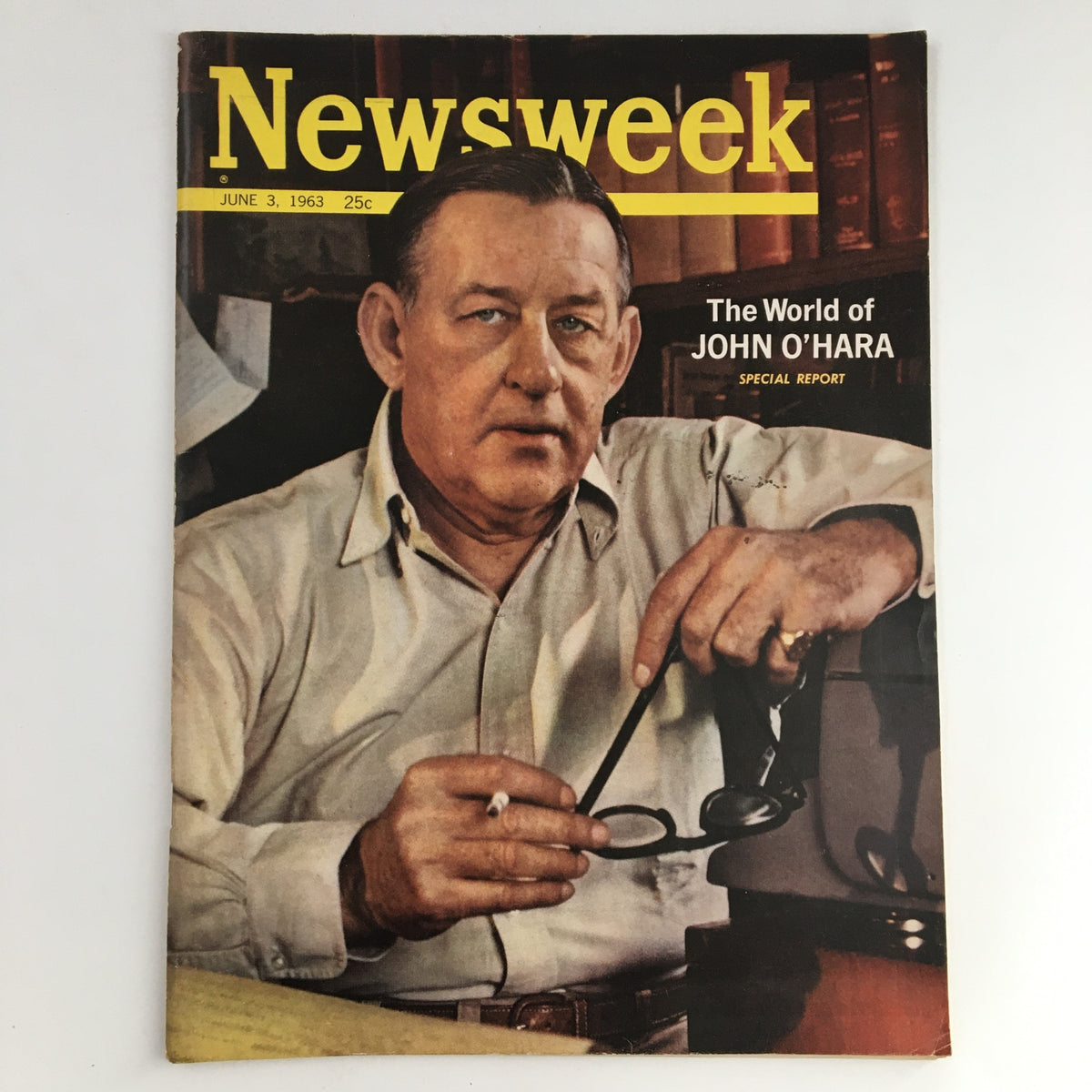 Cover of Newsweek Magazine from June 3, 1963, featuring 'The World of John O'Hara' special report with an image of John O'Hara holding glasses and a cigarette.