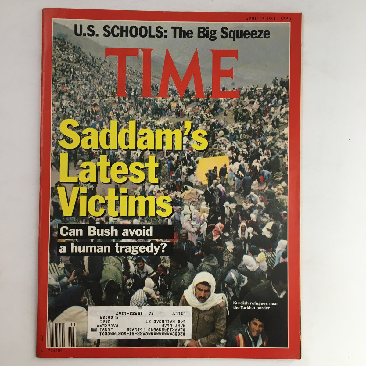 Cover of Time Magazine April 15, 1991, Vol 137, No 15, featuring the headline 'Saddam's Latest Victims' and an image of Kurdish refugees near the Turkish border during the Gulf War.