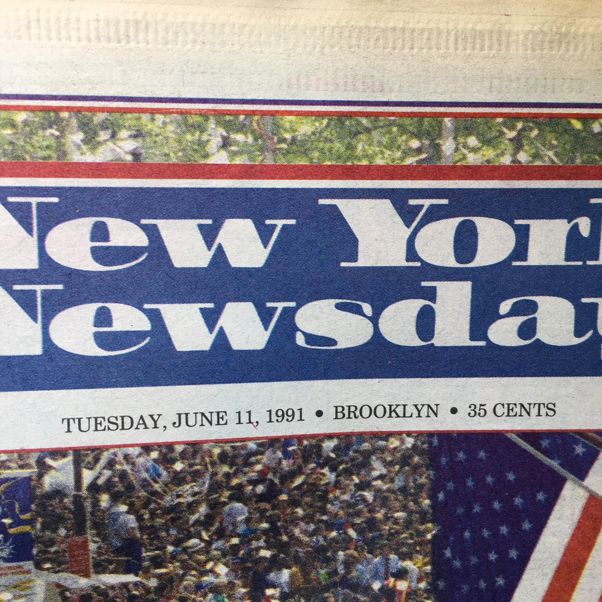 Close-up of the NY Newsday header from June 11, 1991, displaying the date and location, with emphasis on 'Stormin!' showcasing a historic moment.