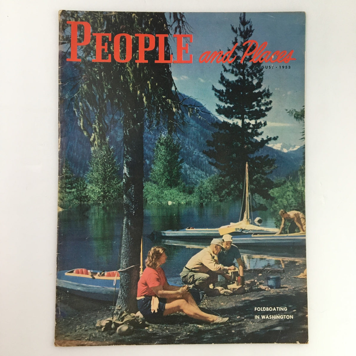 Cover of People and Places Magazine August 1953 featuring a scenic foldboating scene in Washington, showcasing outdoor adventure and natural beauty.