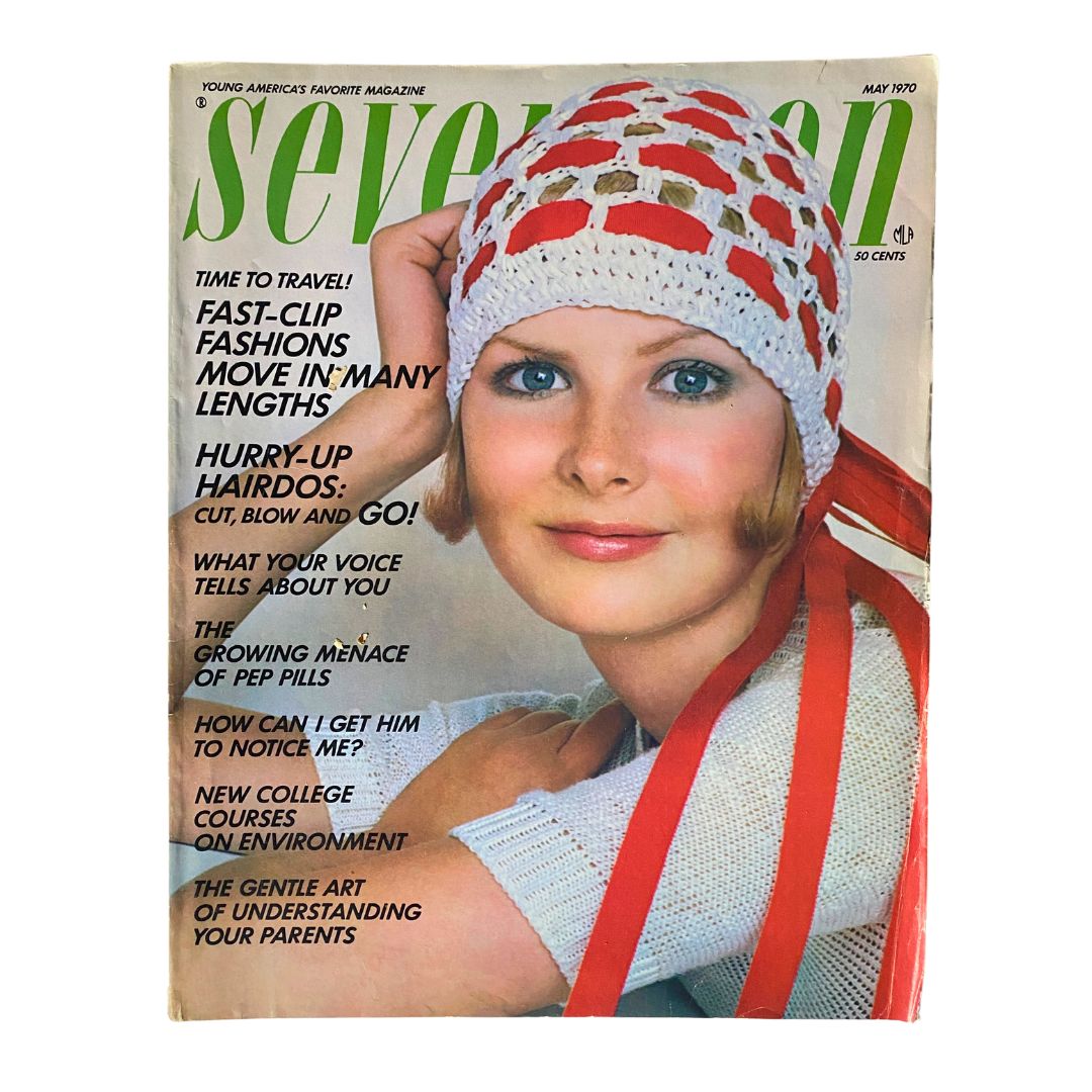 Cover of VTG Seventeen Magazine May 1970 featuring the article "The Growing Menace of Pep Pills" with a model wearing a red and white crocheted hat.