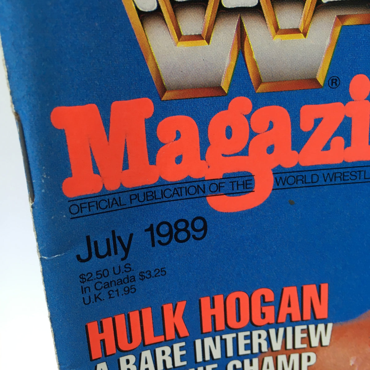 Close-up of WWF Magazine cover details, July 1989, showcasing Hulk Hogan's rare interview with the champ and pricing information.