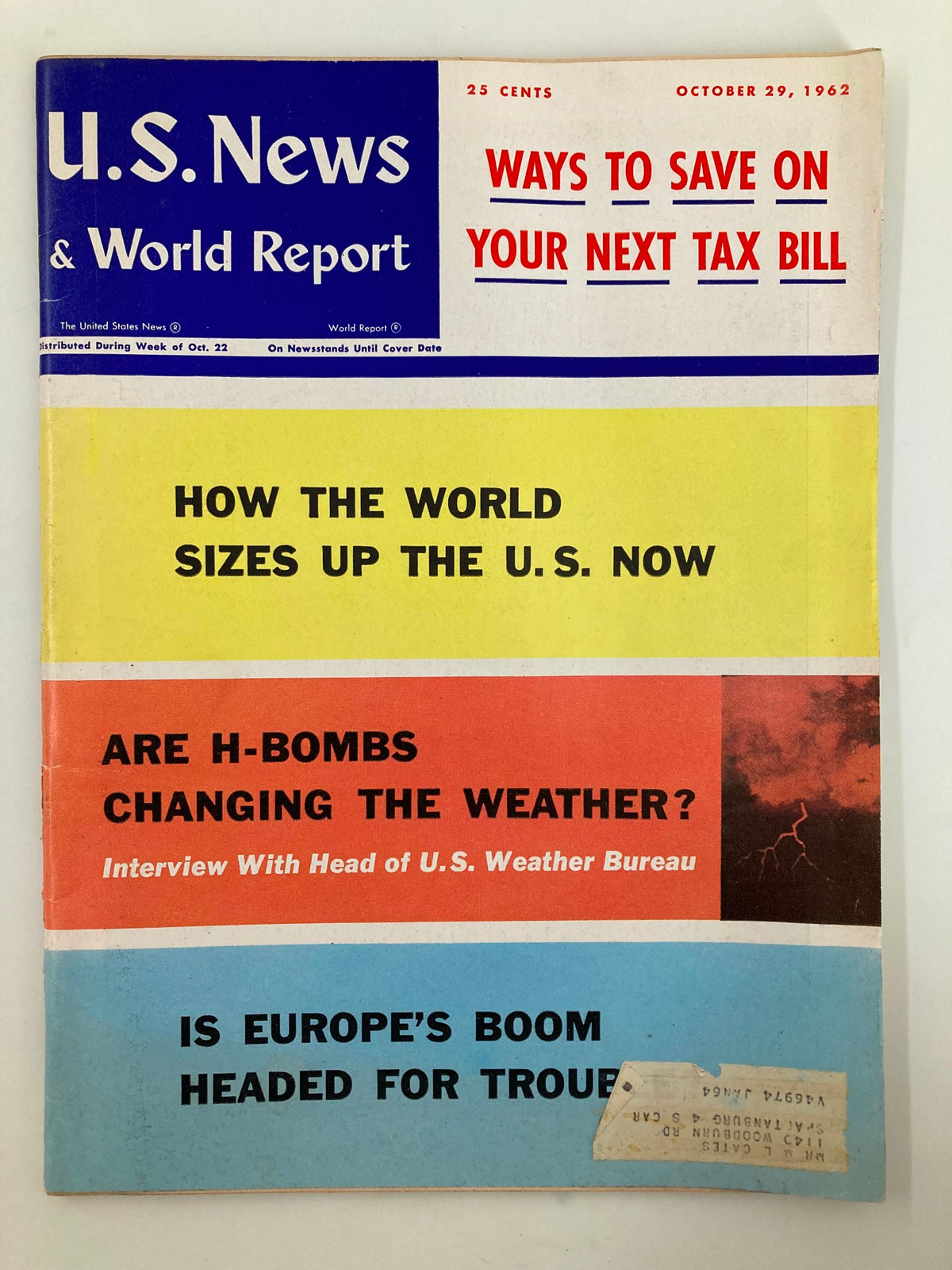 Cover of US News & World Report Magazine from October 29, 1962, discussing the impact of H-bombs on weather patterns and featuring headlines on U.S. taxation, global perceptions, and Europe's economy.
