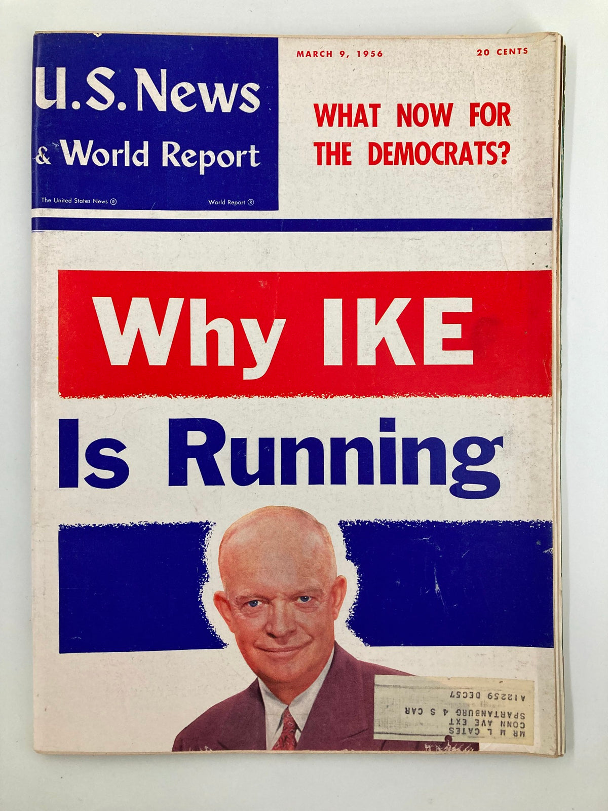 Cover of US News & World Report Magazine dated March 9, 1956, featuring the headline 'Why IKE Is Running' with a photo of Dwight Eisenhower. The cover also includes the question 'What Now for the Democrats?' and notes '20 Cents'.
