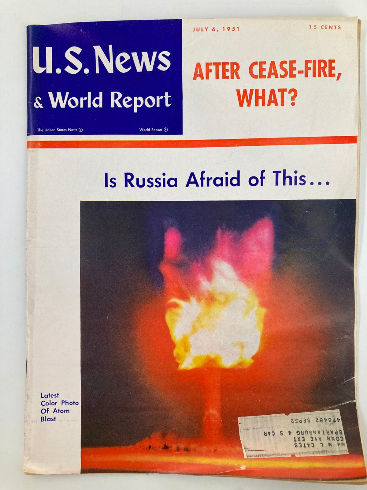 Cover of US News & World Report Magazine July 6 1951 featuring a vivid color photo of an atomic blast. The cover emphasizes post-war themes with headlines discussing international tensions.