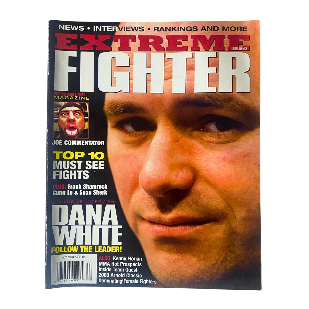 Extreme Fighter Magazine 2008 #02 featuring Dana White on the cover, with engaging articles and interviews about MMA, showcasing Joe Rogan as the commentator.