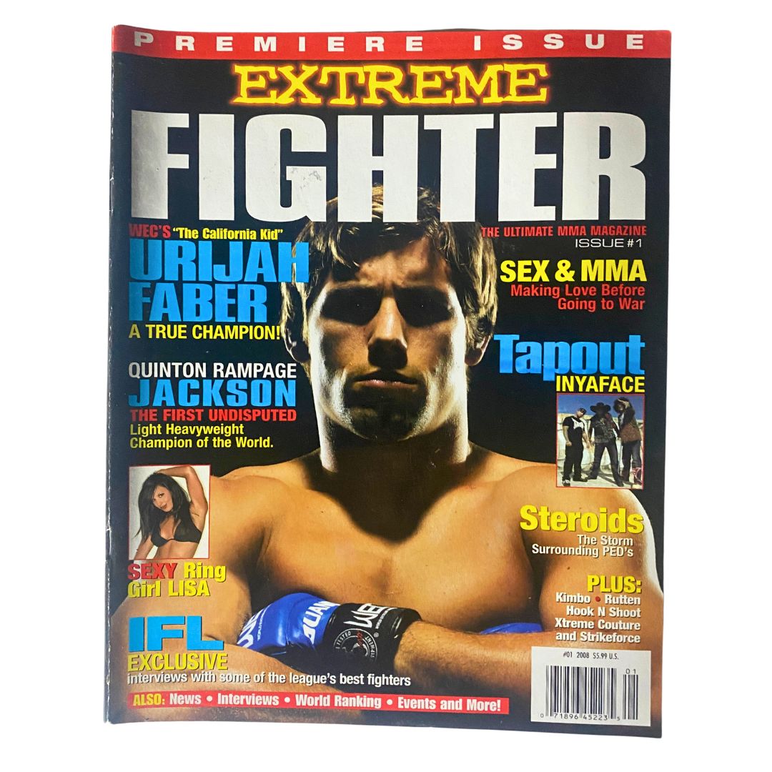 Cover of Extreme Fighter Magazine 2008 #01 featuring Urijah Faber as the premier issue. The magazine highlights key MMA topics including Quinton Rampage Jackson, exclusive interviews, and mixed martial arts culture.