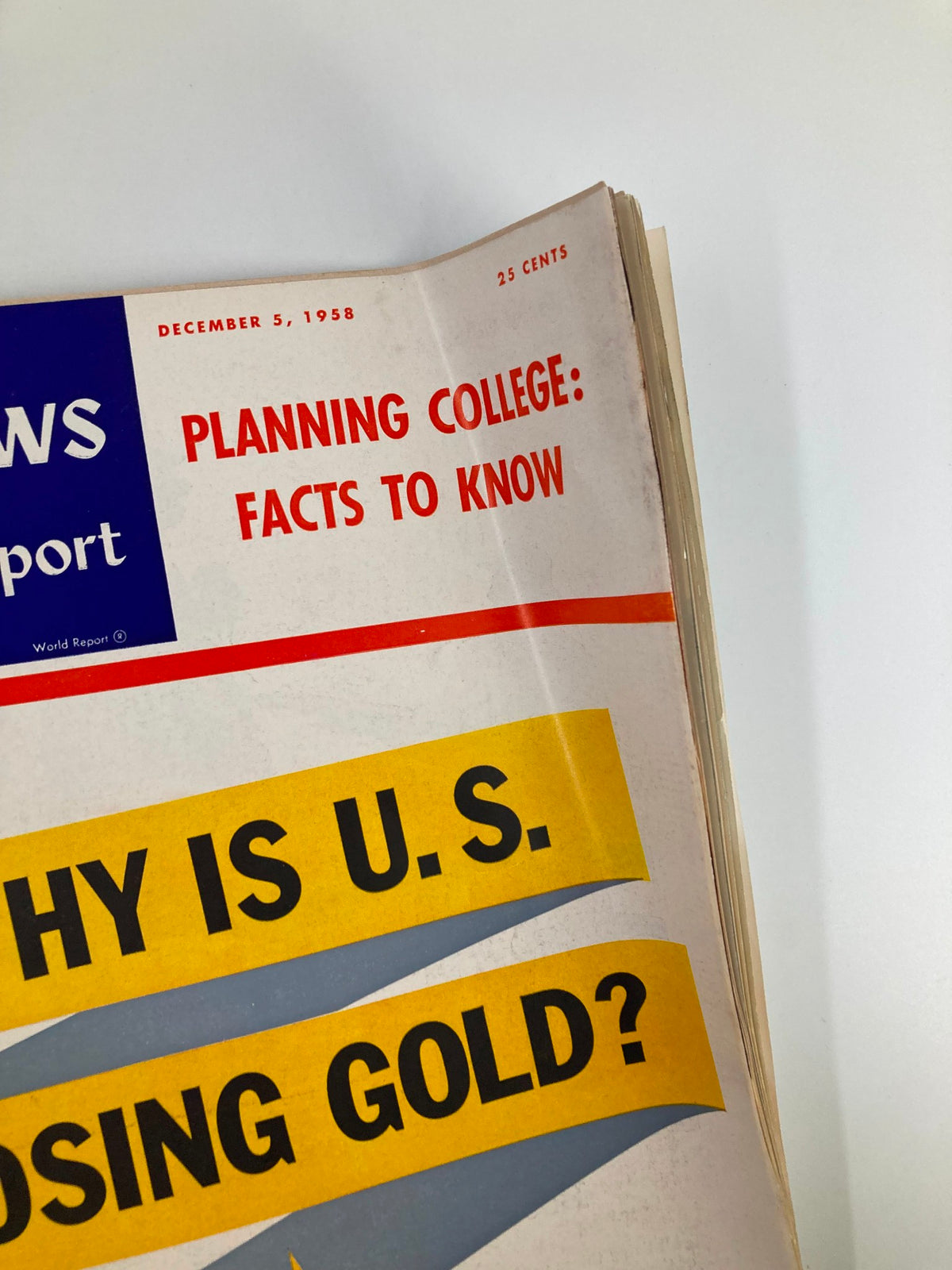 Upper portion of the cover of US News & World Report Magazine dated December 5, 1958, highlighting the feature 'Planning College: Facts to Know' and the question 'Why Is U.S. Losing Gold?'.