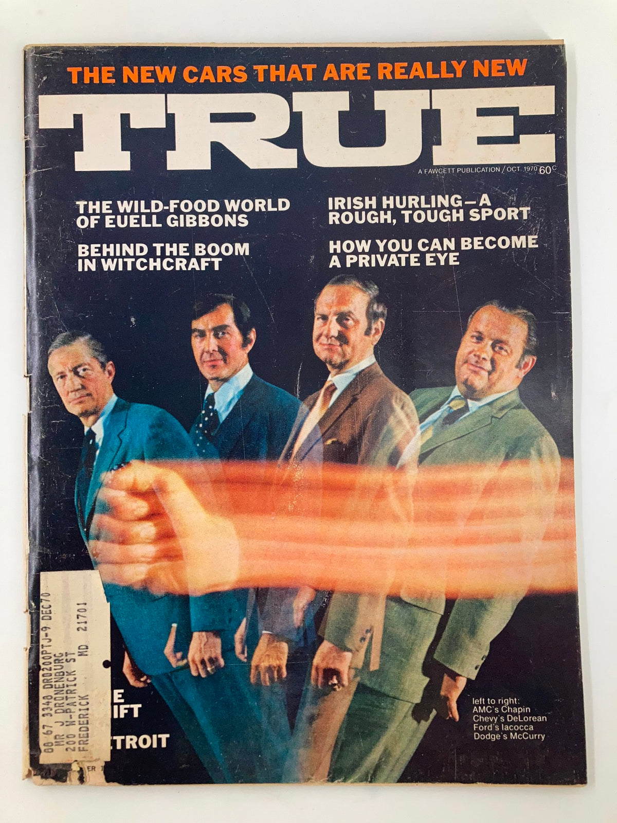 Cover of TRUE The Man's Magazine from October 1970 featuring influential figures in the automotive industry, notable articles, and vintage design.