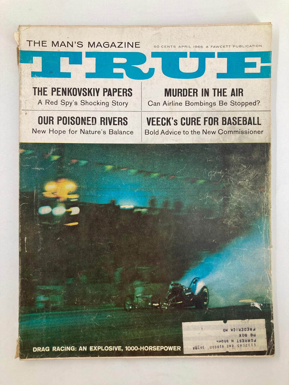 Cover of TRUE The Man's Magazine, April 1966 featuring the headline 'Drag Racing: An Explosive 1000-Horsepower' with a vintage drag racing car in action.