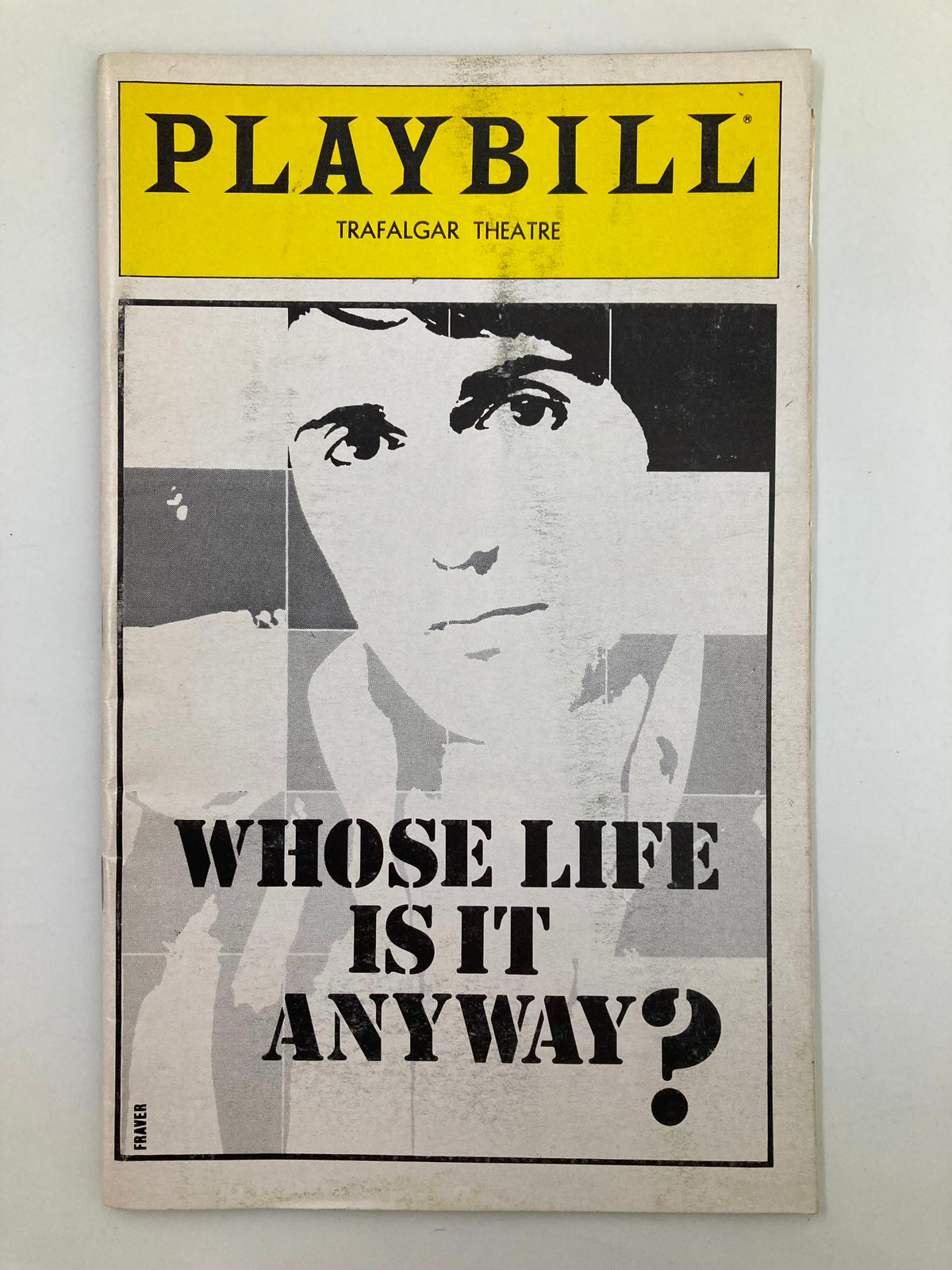 1979 Playbill from Trafalgar Theatre for the production 'Whose Life Is It Anyway?' featuring a bold black and white design highlighting the titular question.