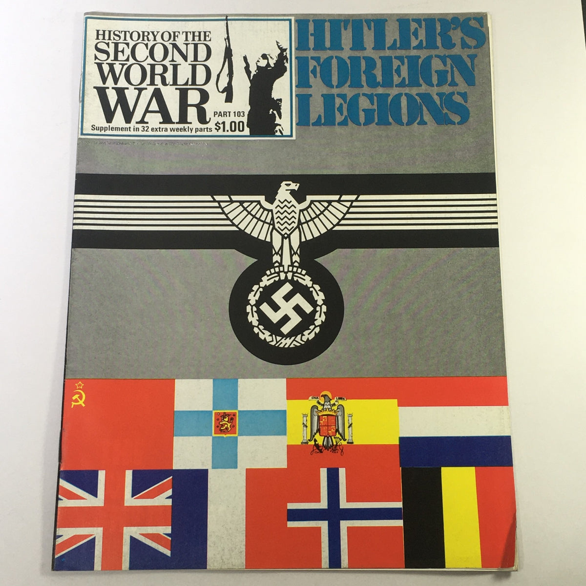 Vintage magazine cover for 'History of the Second World War Part 103 - Adolf Hitler Foreign Legions,' featuring flags of various nations and Nazi symbols, published in 1975.