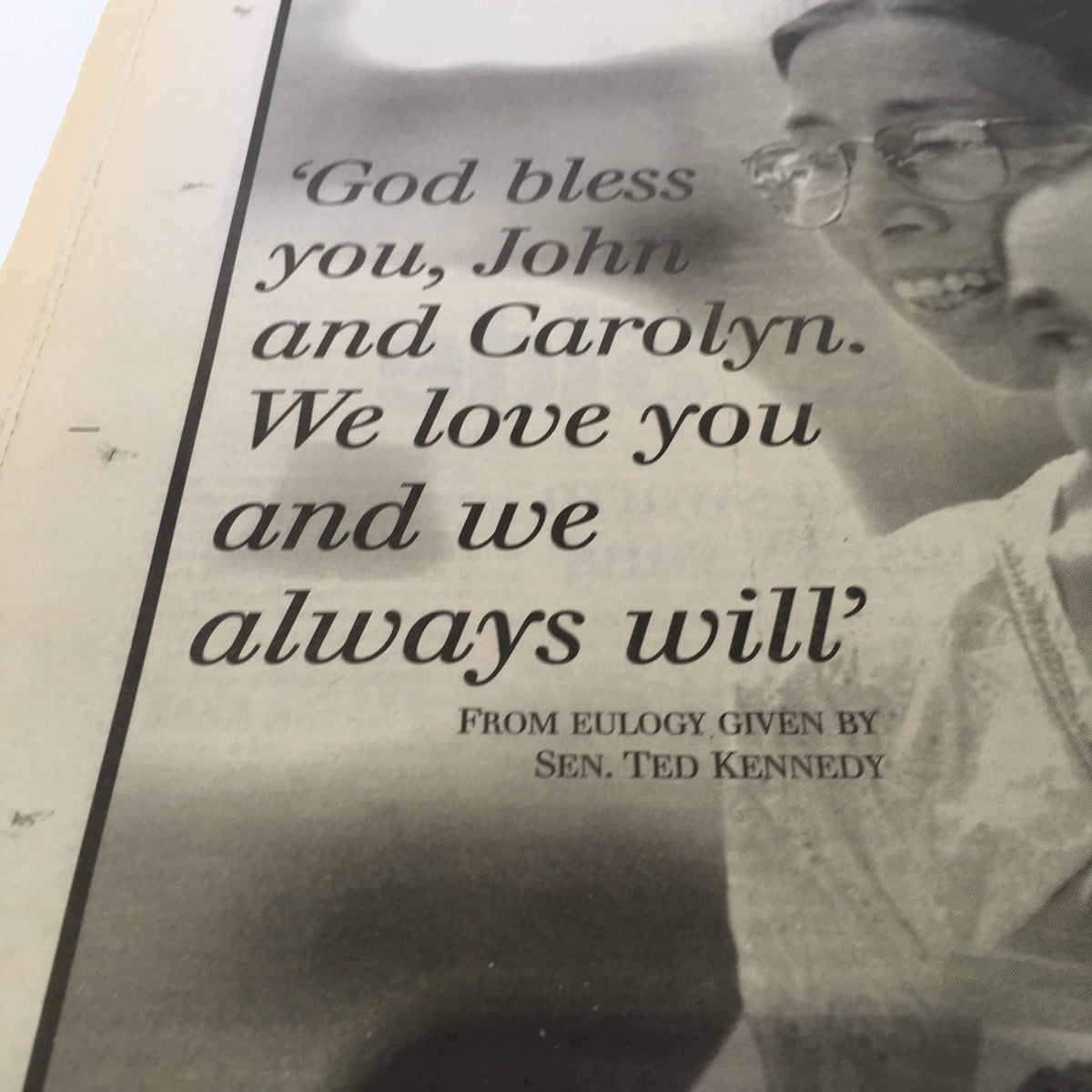 Detail from the NY Daily News highlighting a eulogy by Sen. Ted Kennedy, expressing love and remembrance for John and Carolyn Kennedy.