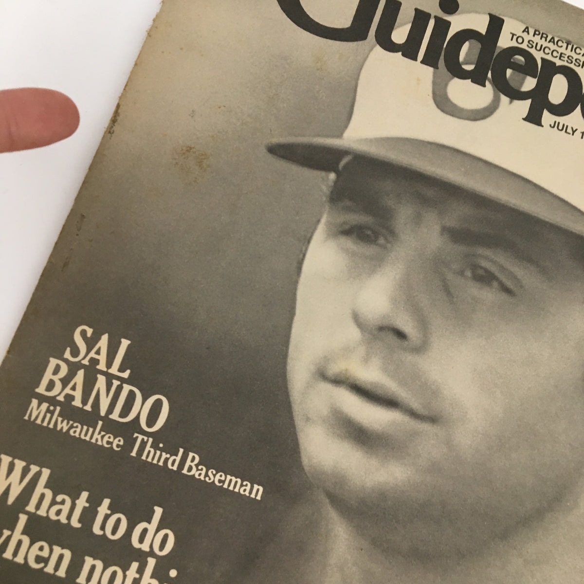 Detailed view of the cover of Guideposts Magazine July 1980 highlighting Sal Bando, Milwaukee Third Baseman, with the question, 'What to do when nothing goes right.'