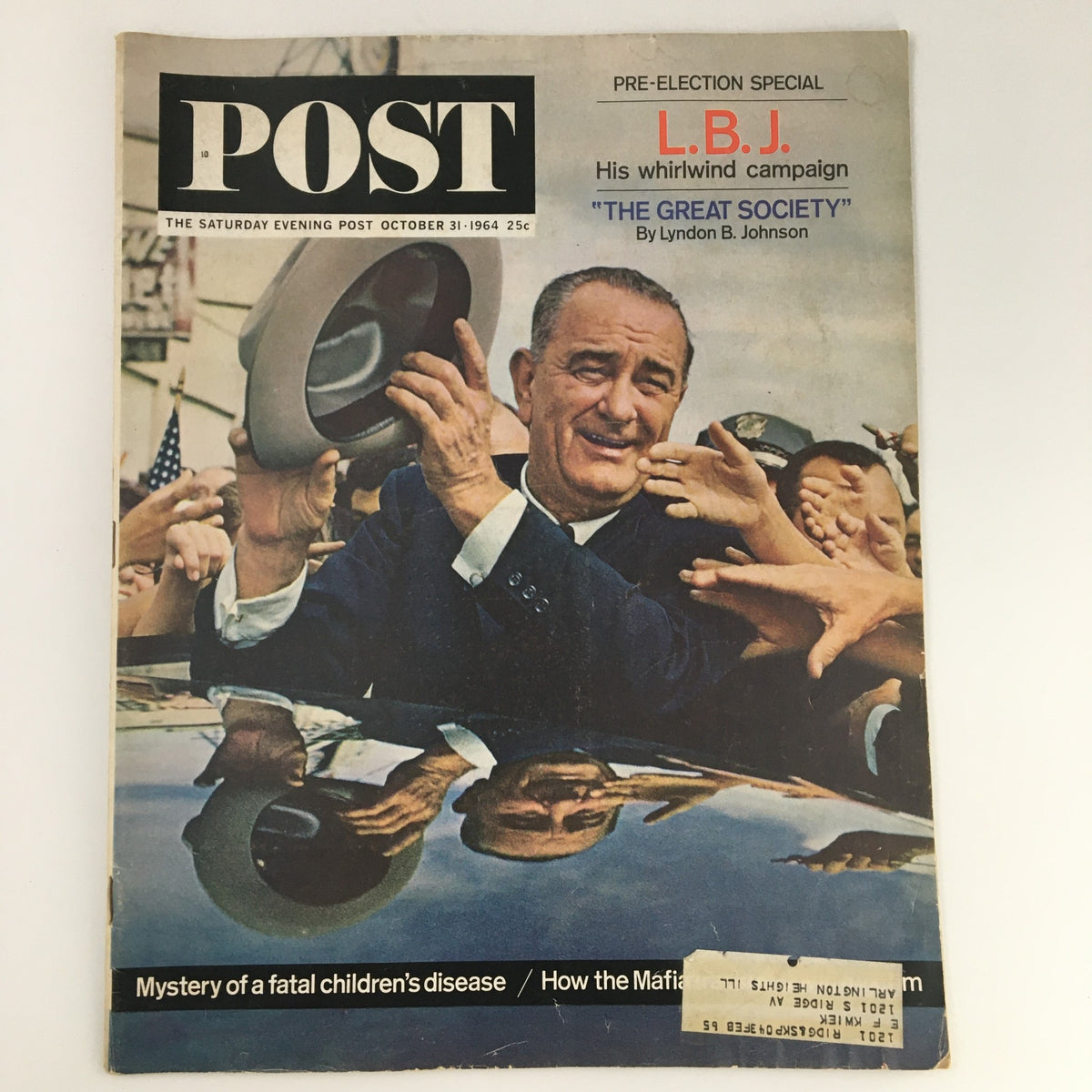 Cover of The Saturday Evening Post, October 31, 1964, featuring Lyndon B. Johnson during his campaign, highlighting 'The Great Society' initiative, with a vibrant photograph of Johnson engaging with the crowd.