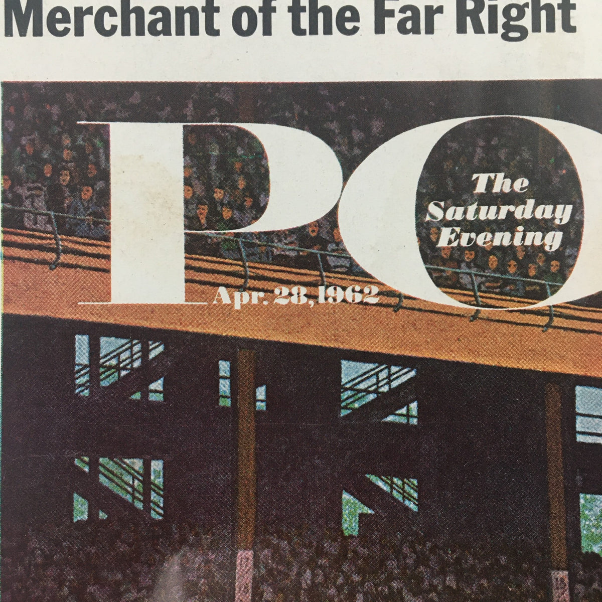 Detail of The Saturday Evening Post front cover, dated April 28, 1962, showcasing the title and date with a glimpse of the baseball stadium and crowd, featuring Pittsburgh's Mighty Dick Stuart.