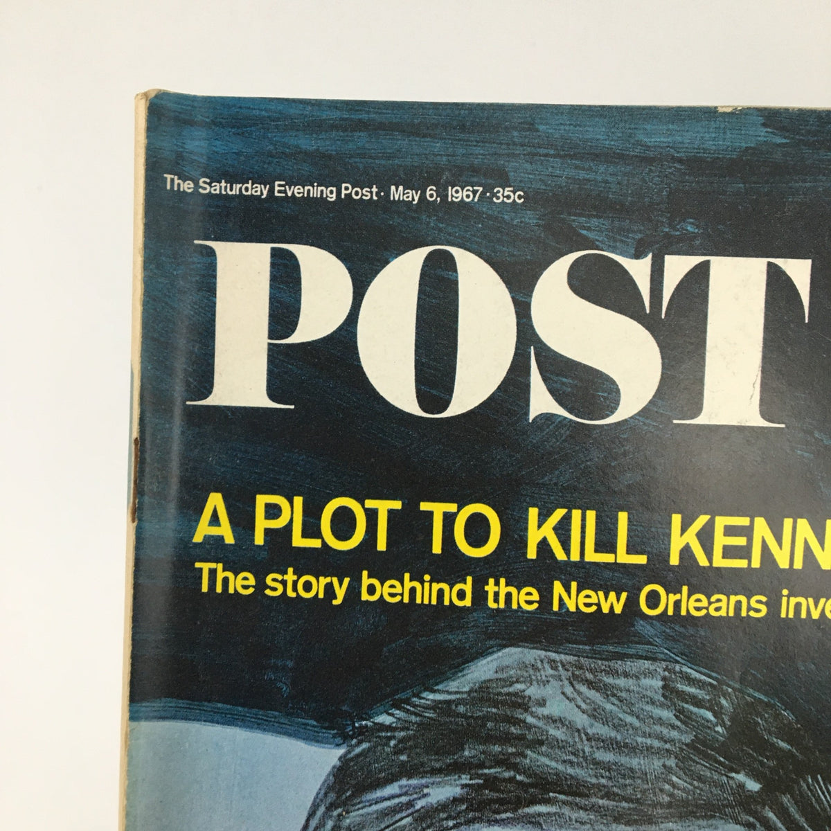 Detailed shot of The Saturday Evening Post May 6 1967 magazine cover focusing on the title and the question 'A PLOT TO KILL KENNEDY?'