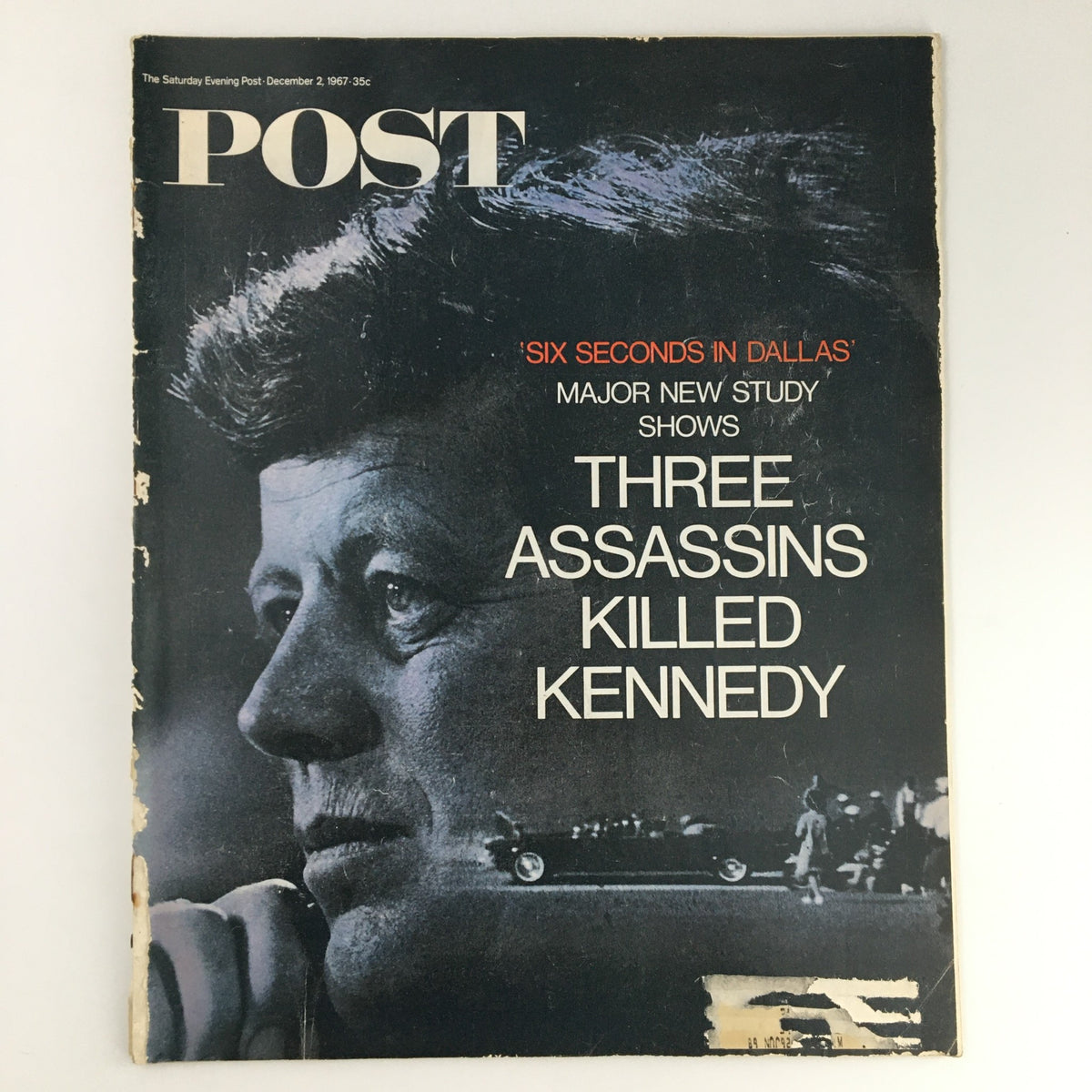 Cover of The Saturday Evening Post from December 2, 1967 featuring the title 'The John F. Kennedy Tragedy Feature'. The image displays a close-up of John F. Kennedy's face with bold text stating 'THREE ASSASSINS KILLED KENNEDY'.