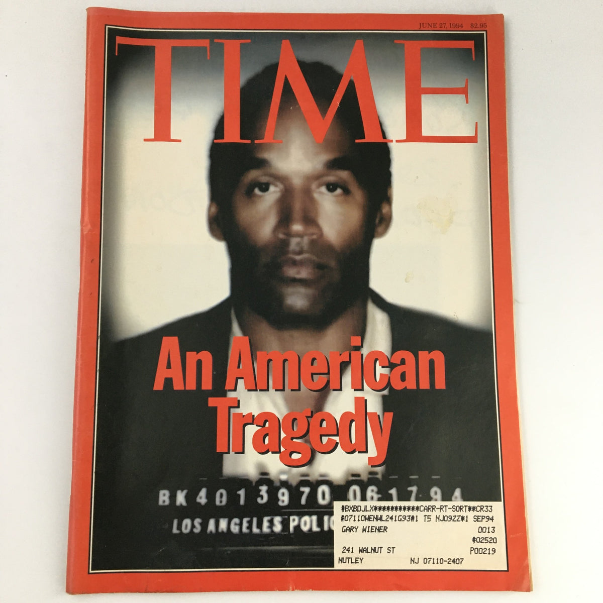 Cover of Time Magazine June 27 1994 featuring O.J. Simpson titled 'An American Tragedy', showcasing a mugshot-style image of O.J. Simpson.