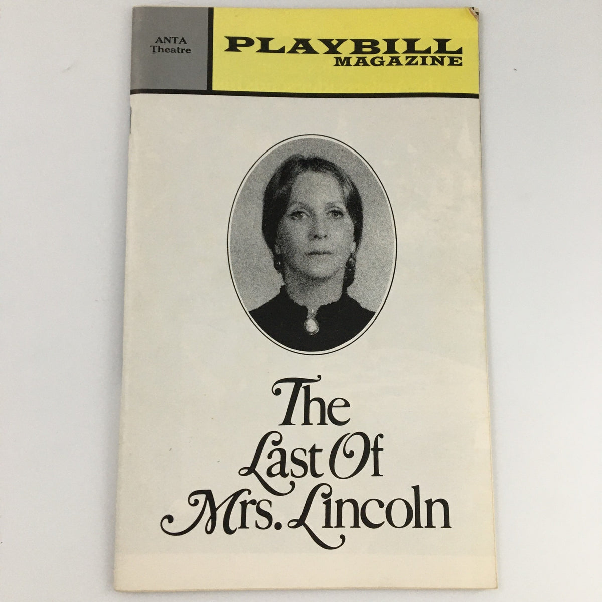 1972 Playbill for 'The Last of Mrs. Lincoln' at the ANTA Theatre featuring a black and white image of the lead actress, Julie Harris.