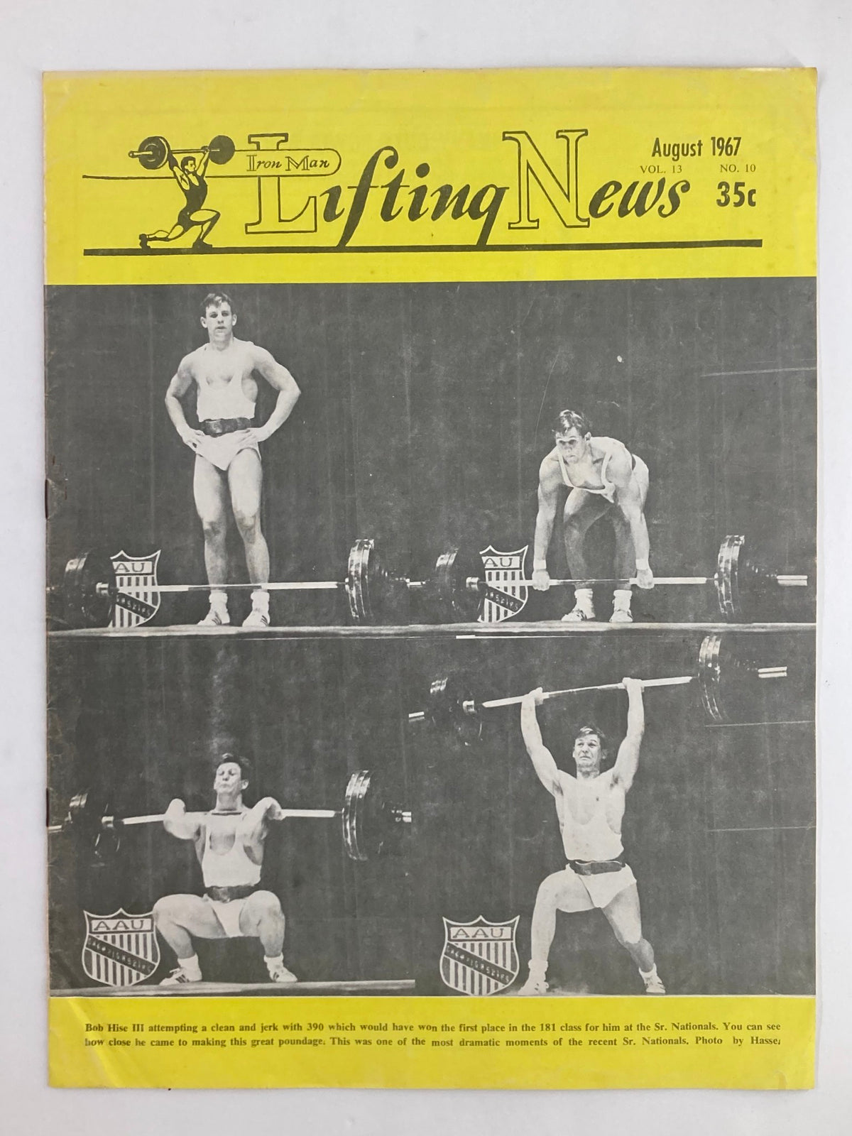 Cover of VTG Iron Man Lifting News Vol 13 #10 from August 1967 featuring Bob Hise III. The cover displays a lively yellow design with images of weightlifting, highlighting the cultural significance of fitness in the 1960s.