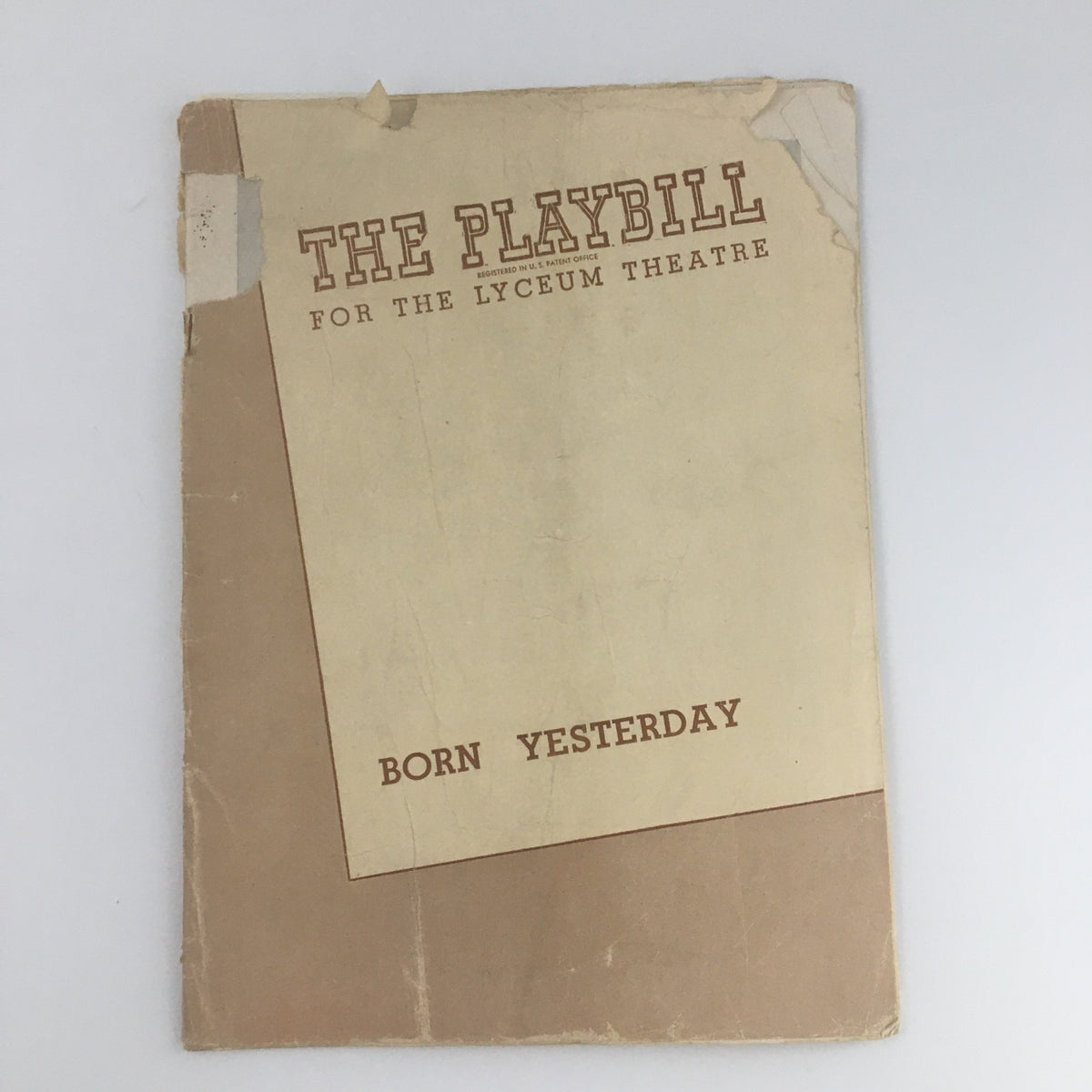 1947 Playbill for the Lyceum Theatre 'Born Yesterday', showcasing the vintage cover with signs of wear and character.