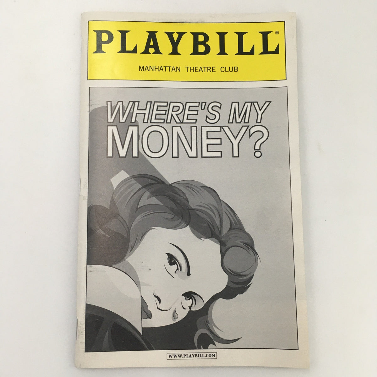 Cover of the 2001 Playbill for Manhattan Theatre Club's production of 'Where's My Money?' featuring graphic art and prominent title.