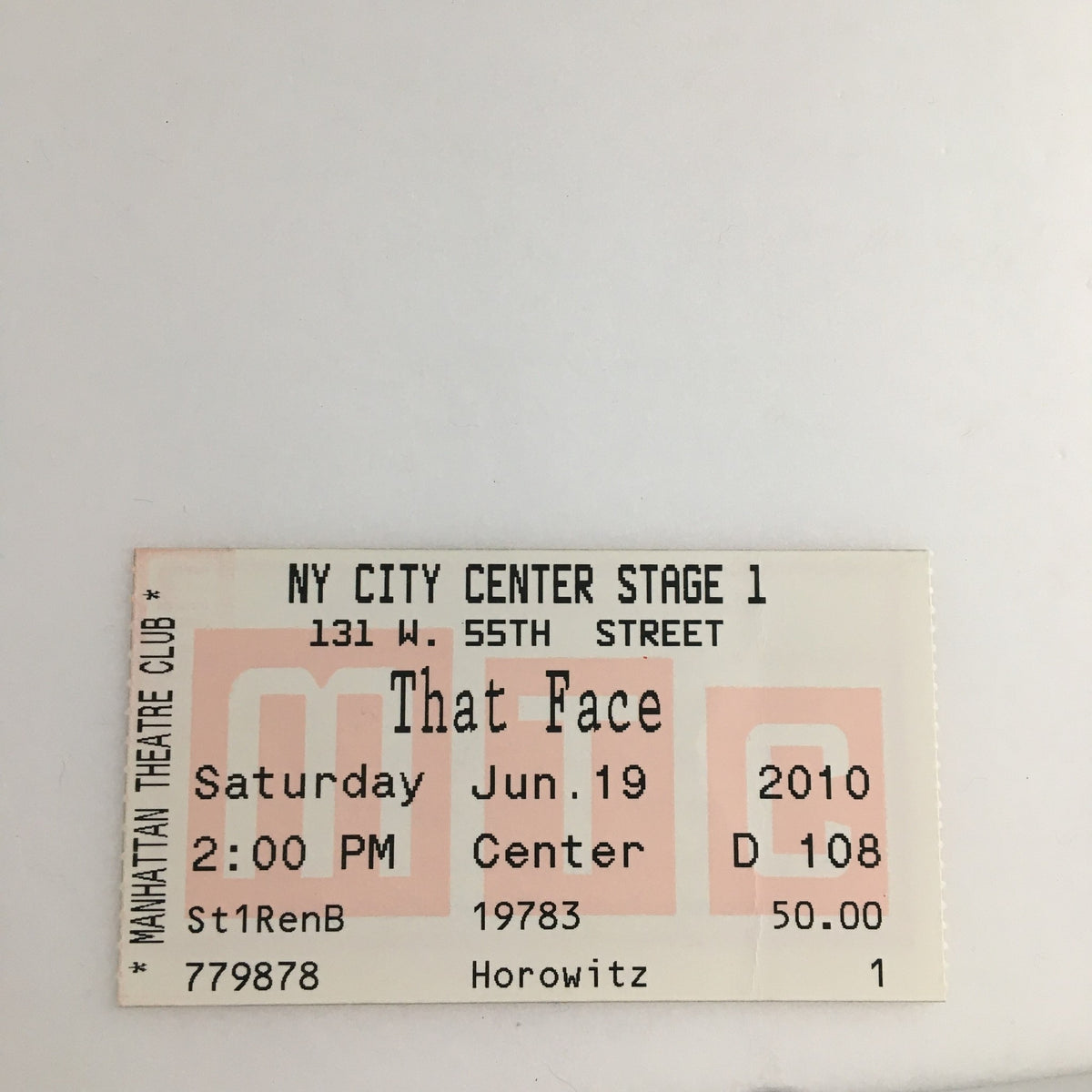 Original ticket from the 2010 performance of 'That Face' at NY City Center Stage I. Ticket details include date, time, and seat information.