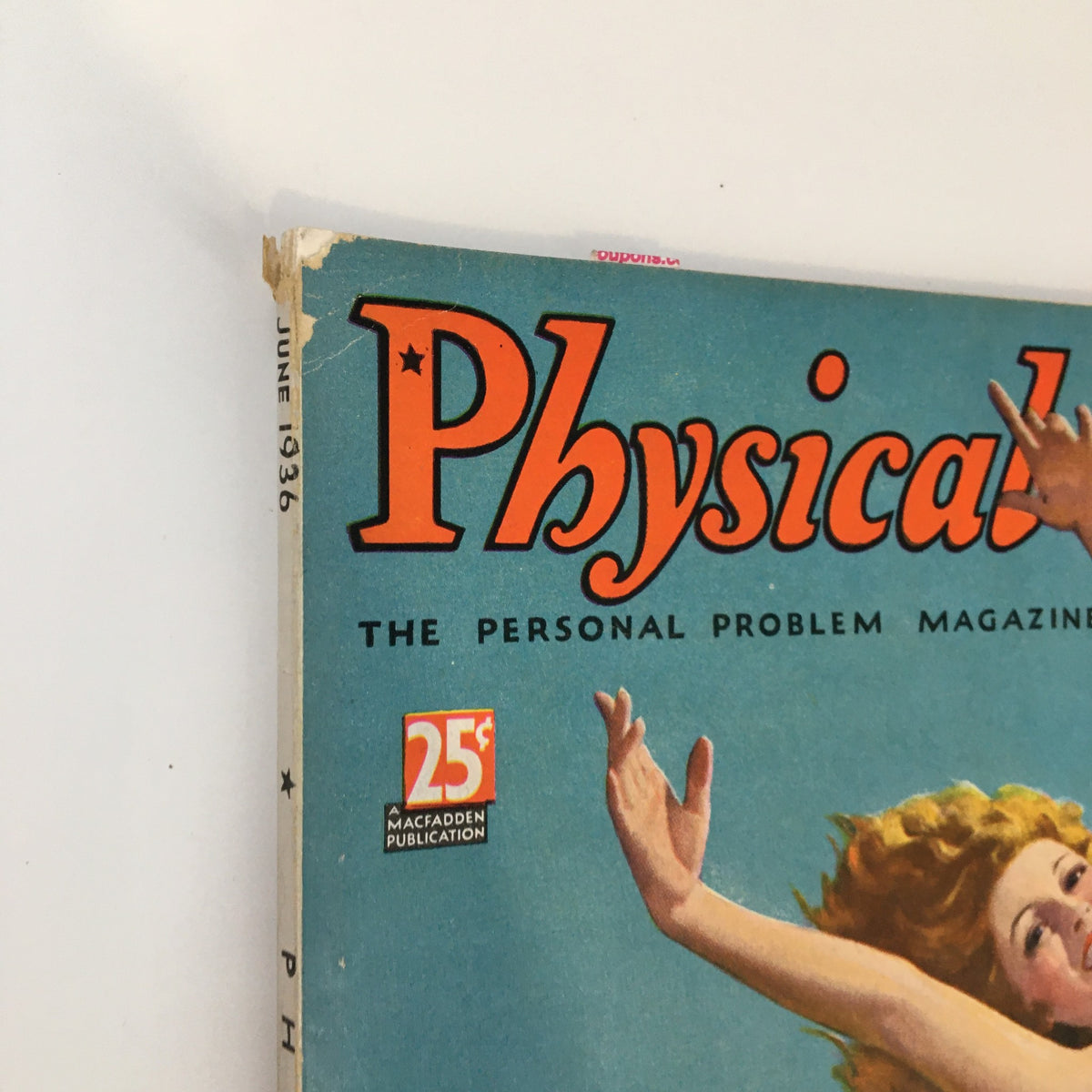 Side view of the June 1936 Physical Culture Magazine showing the title and publication details. The magazine is described as 'The Personal Problem Magazine' with a price of 25 cents and highlights from the issue.