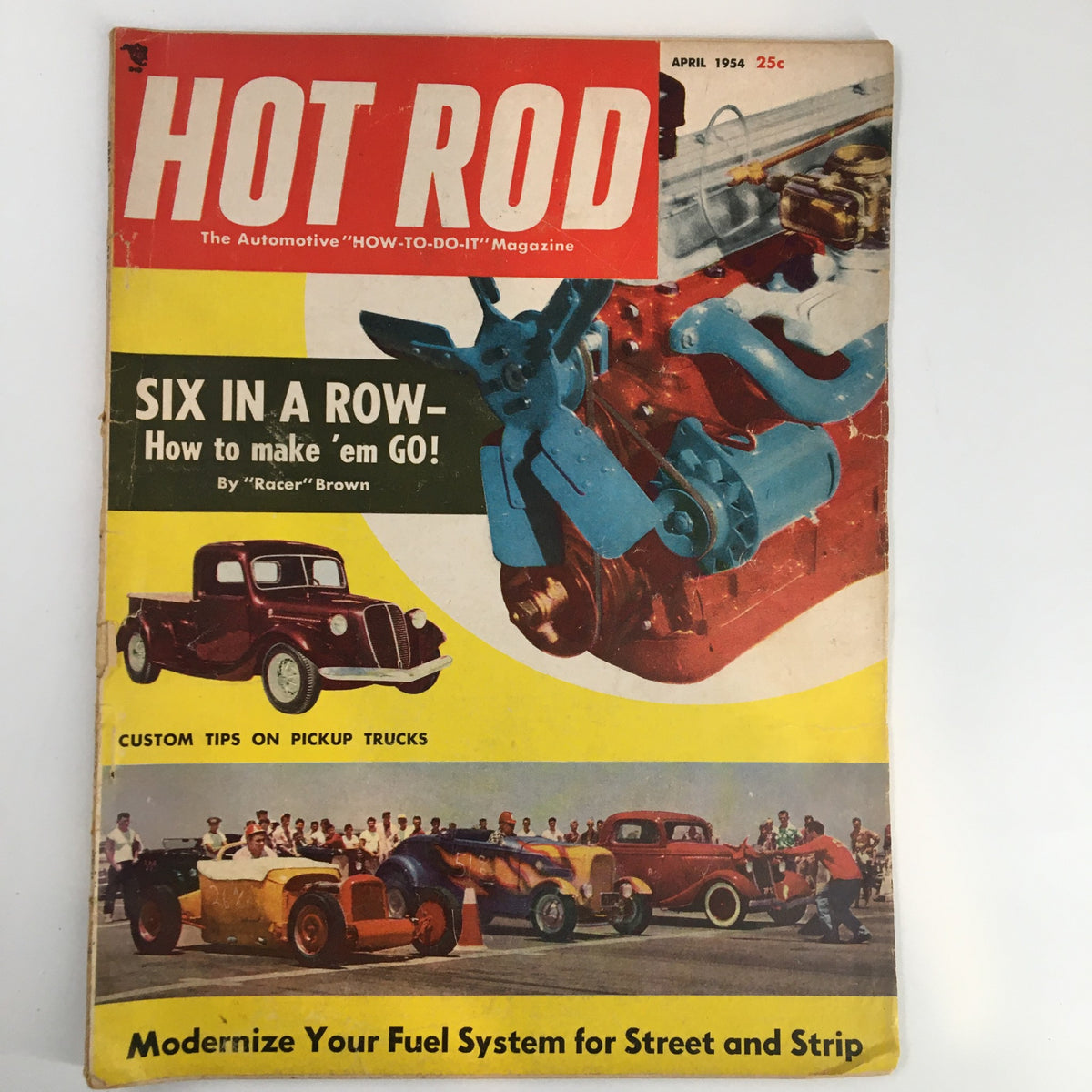 April 1954 issue of Hot Rod Magazine featuring the cover story 'Six In A Row - How To Make 'em Go!' showcasing a classic automotive engine and vintage cars. This magazine highlights automotive performance and modifications of the 1950s.