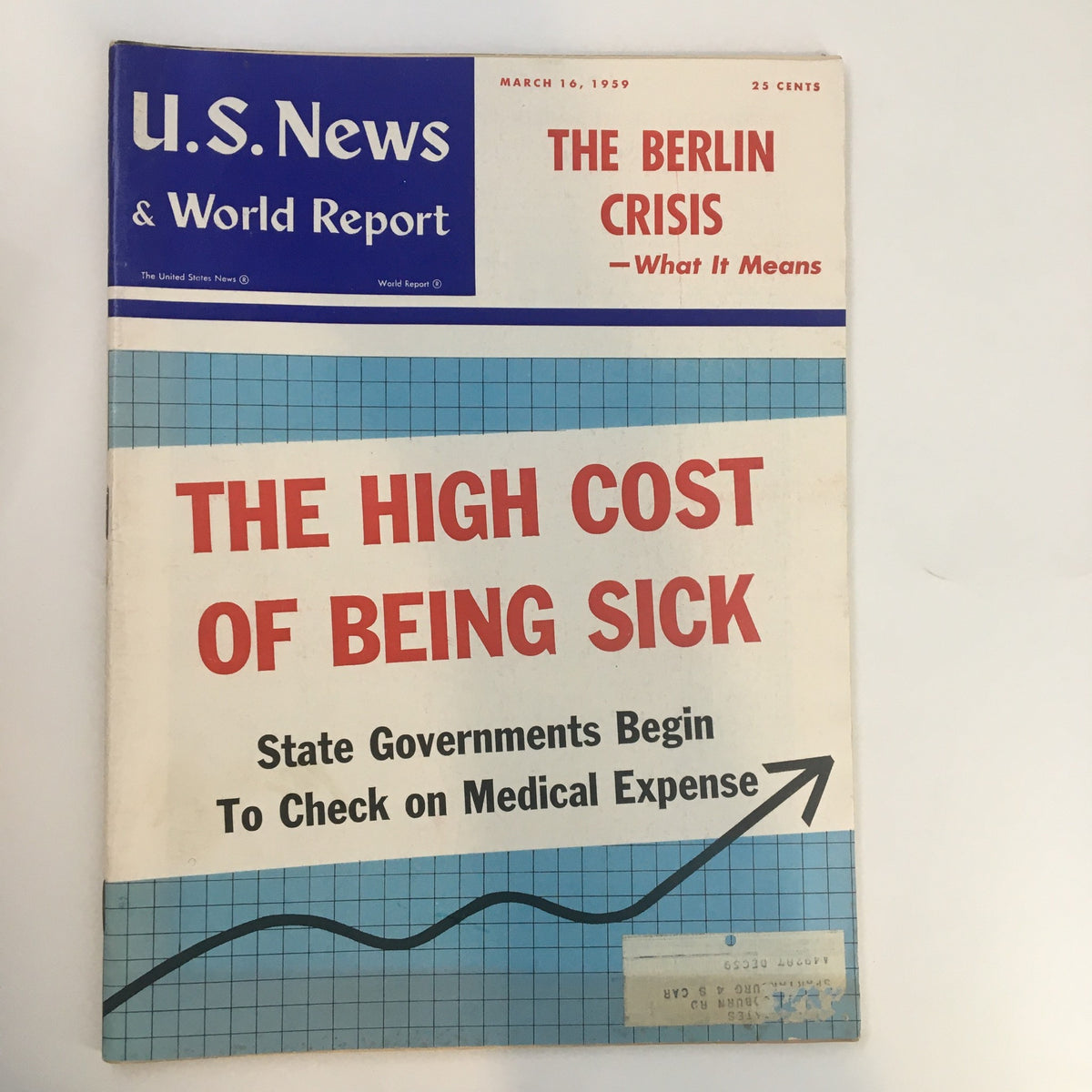 Vintage US News & World Report Magazine from March 16, 1959, featuring the cover story 'The High Cost of Being Sick', discussing healthcare expenses and state government actions during the late 1950s.