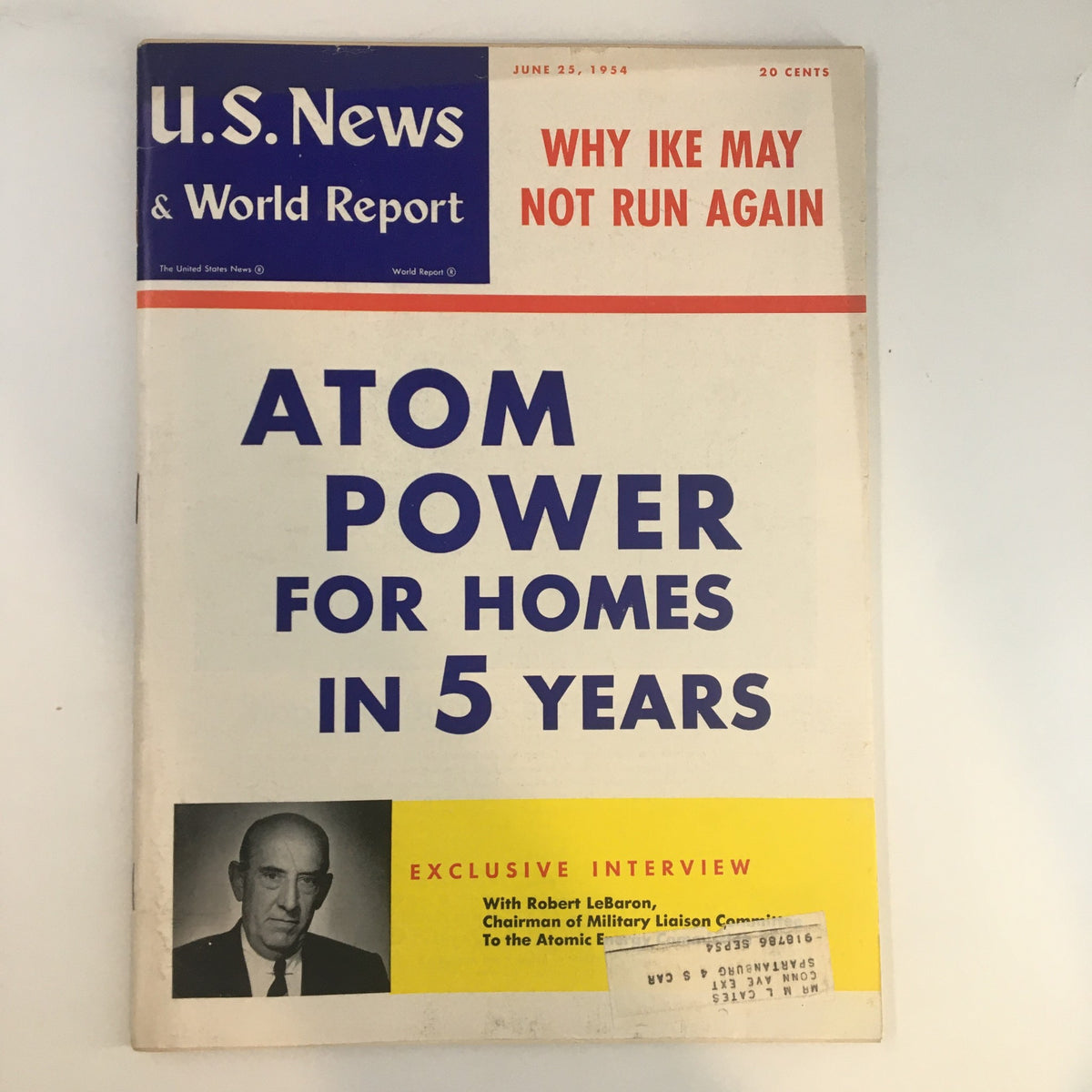 Cover of US News & World Report Magazine from June 25, 1954, featuring the headline 'Why Ike May Not Run Again' and a discussion on nuclear power for homes. Ideal for collectors and history enthusiasts.