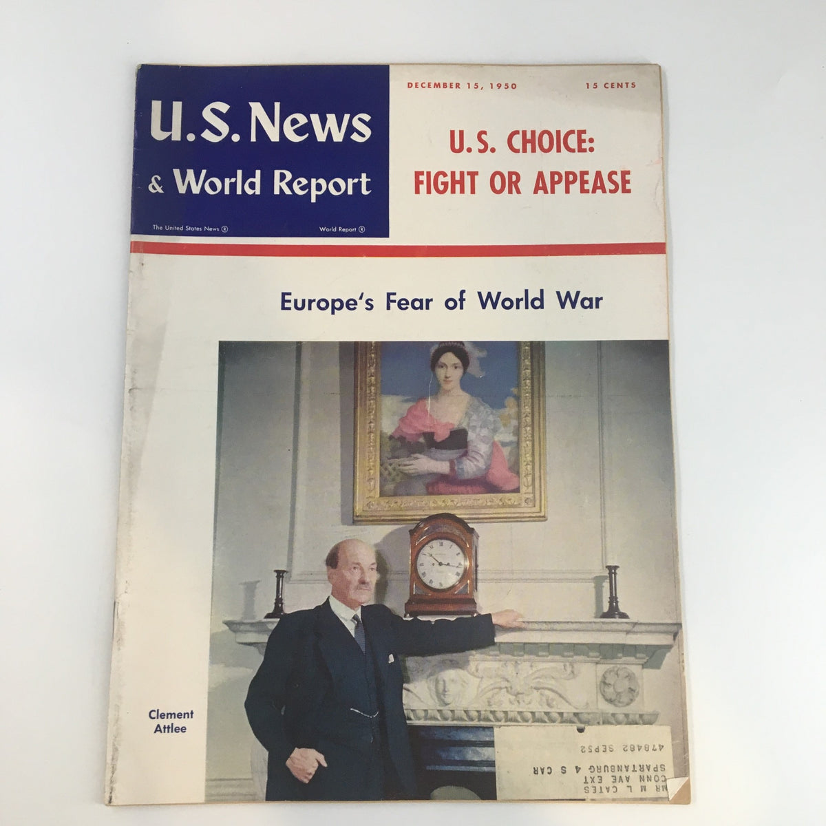 U.S. News & World Report Magazine cover from December 15, 1950, featuring the title 'U.S. Choice: Fight or Appease' and the headline 'Europe's Fear of World War'. The cover also includes a portrait of a woman and an image of Clement Attlee.