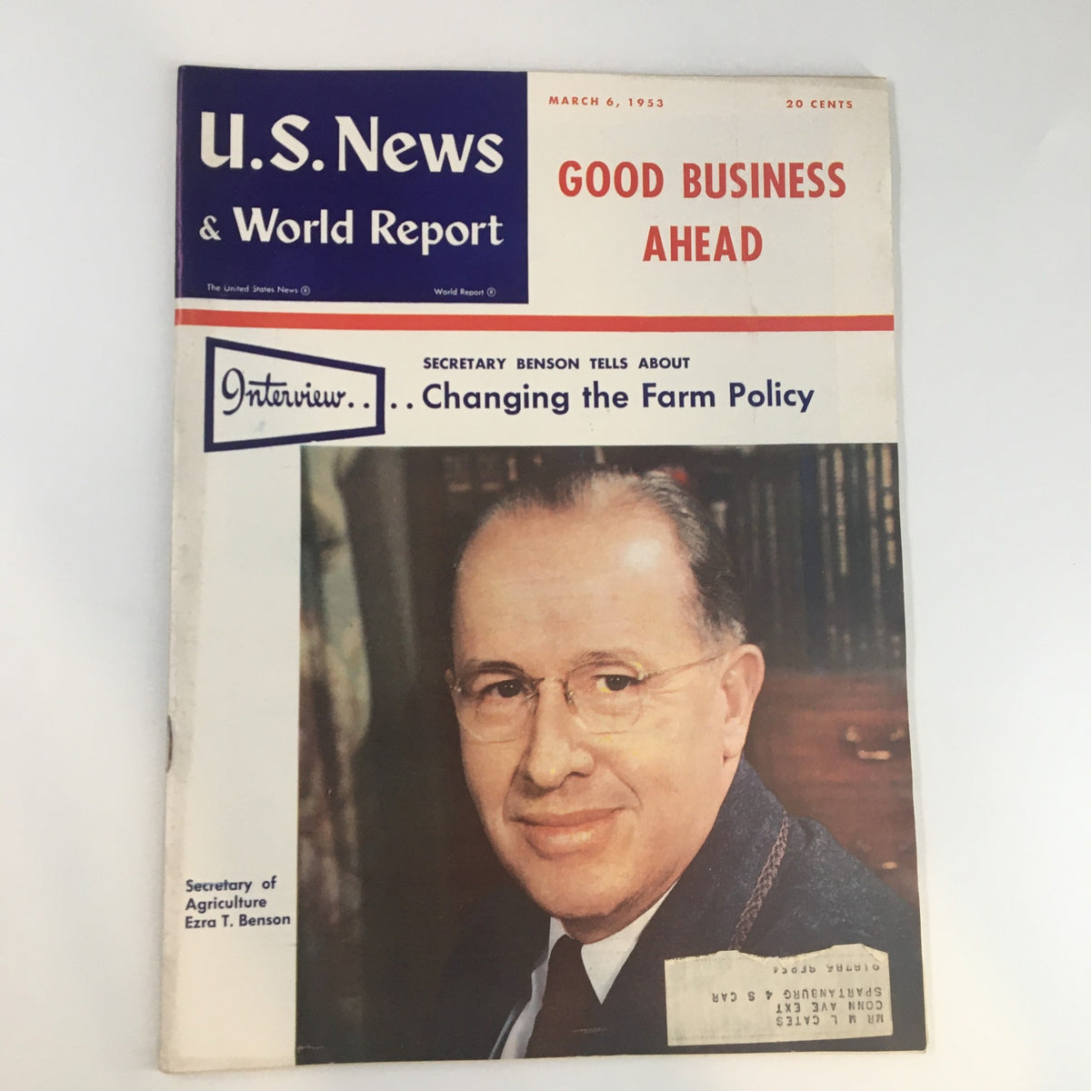 Cover of U.S. News & World Report Magazine March 6 1953 featuring a portrait of Secretary of Agriculture Ezra T. Benson with a headline about changing farm policy.