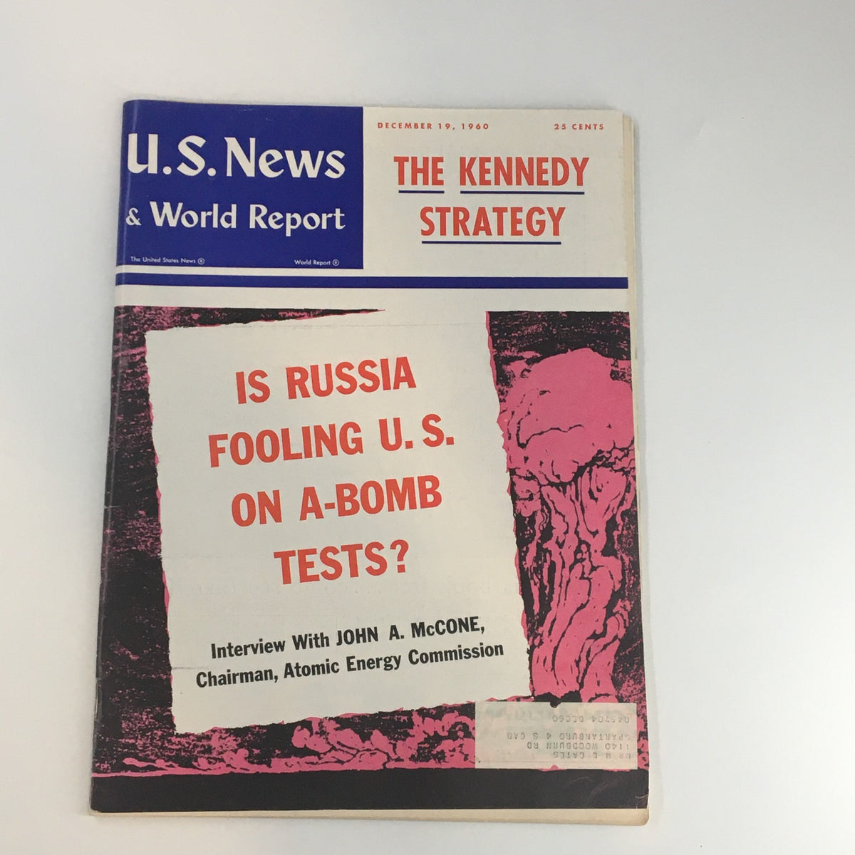 U.S. News & World Report Magazine cover from December 19, 1960, featuring The Kennedy Strategy and an article questioning if Russia is fooling the U.S. on A-bomb tests, includes interview with John A. McCone, Chairman, Atomic Energy Commission.
