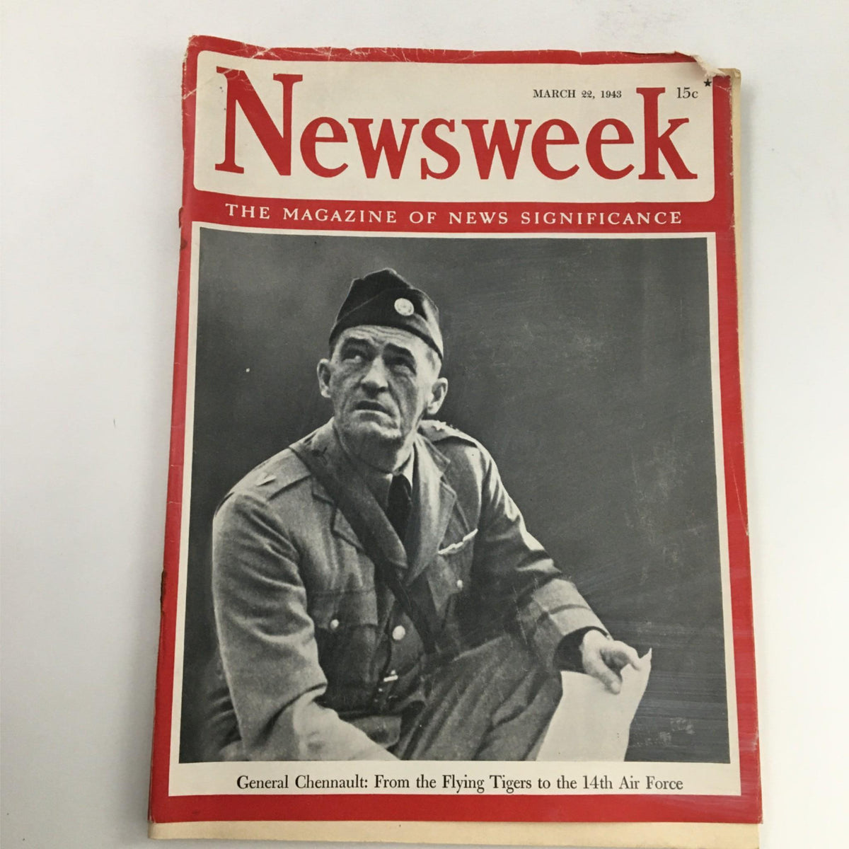 Cover of Newsweek Magazine from March 22, 1943 featuring General Chennault with the title 'From the Flying Tigers to the 14th Air Force'. The magazine showcases wartime imagery and vintage design elements.